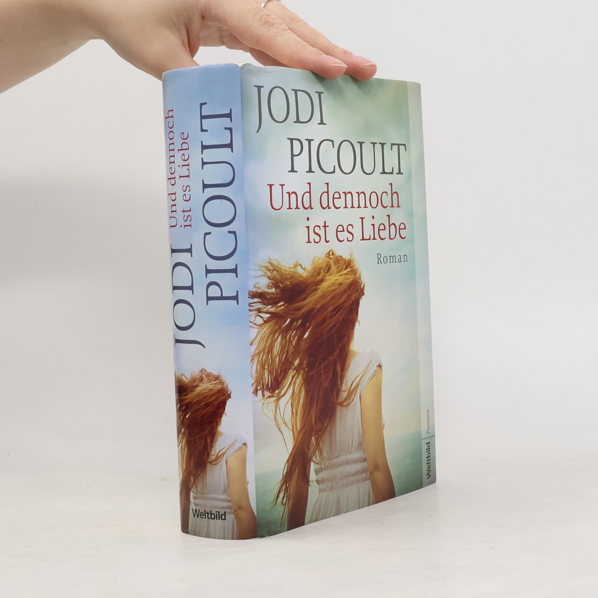 Jodi Picoult Und dennoch ist es Liebe