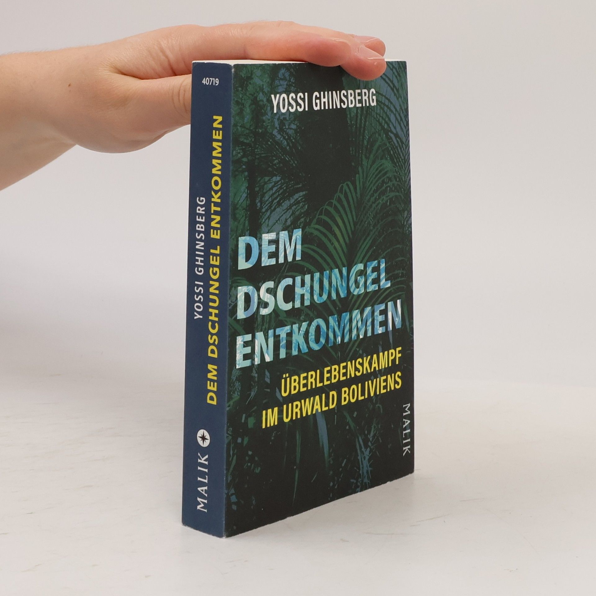 Yossi Ghinsberg Dem Dschungel entkommen