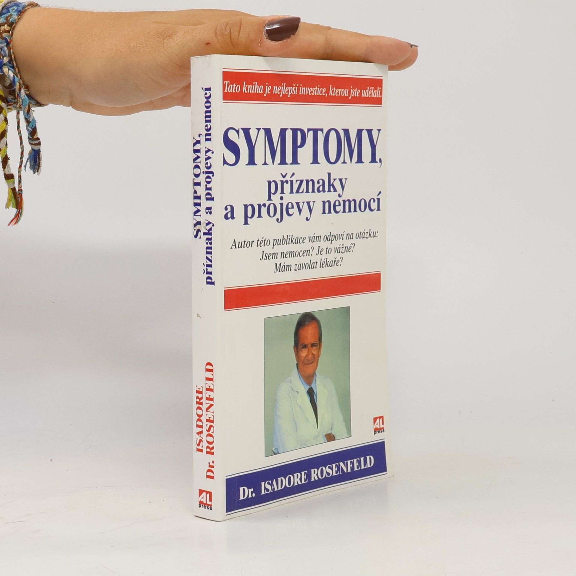 Isadore Rosenfeld Symptomy, příznaky a projevy nemocí