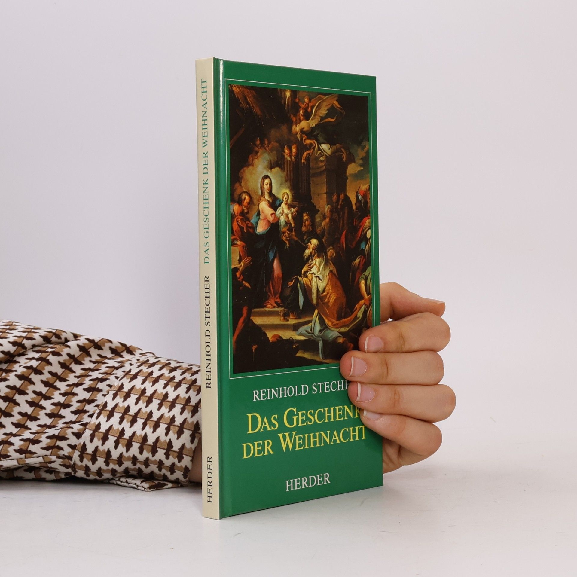 Reinhold Stecher Das Geschenk der Weihnacht