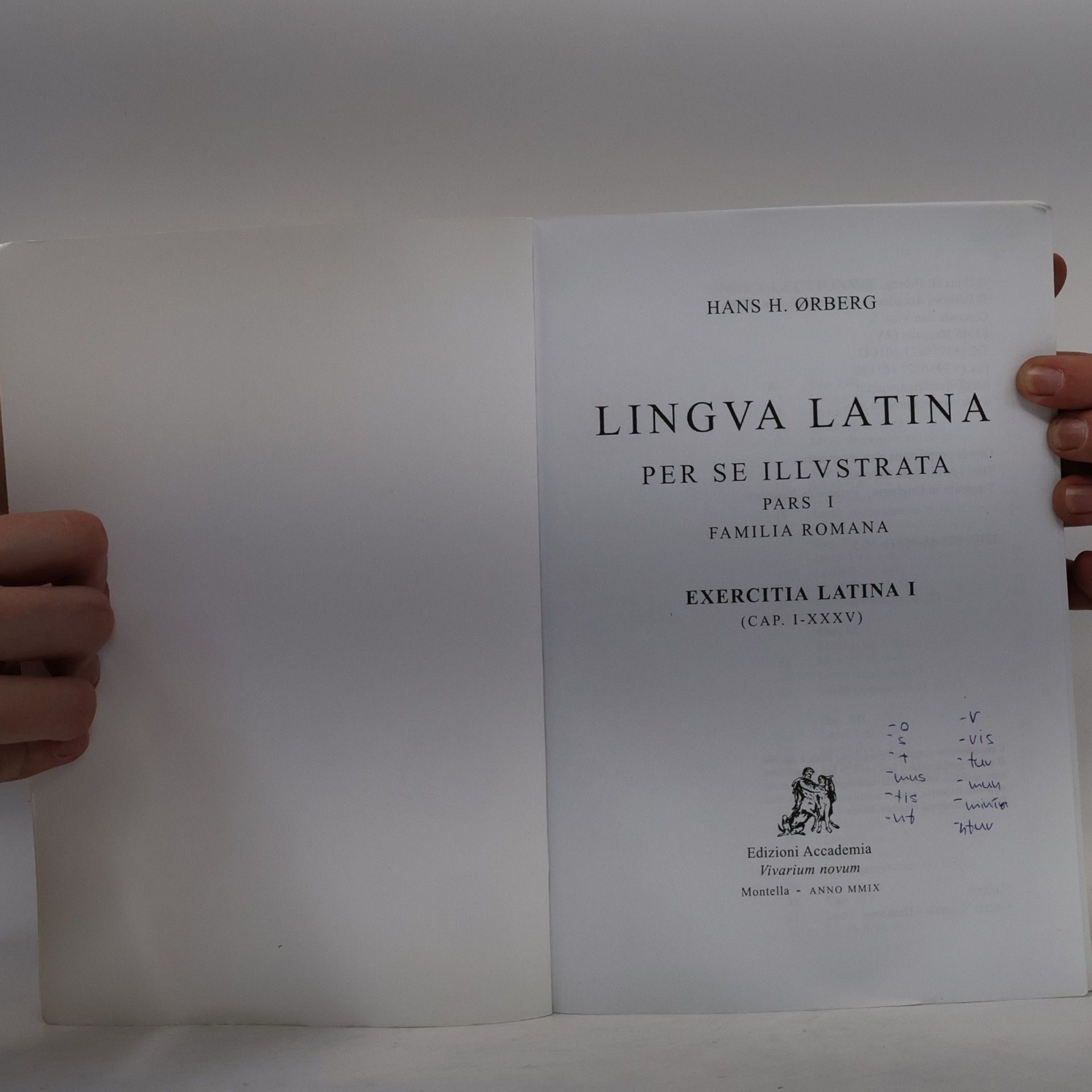 Hans Ørberg Lingva Latina per se illvstrata. Pars I, Familia romana. Exercitia latina I (cap. i-xxxv)