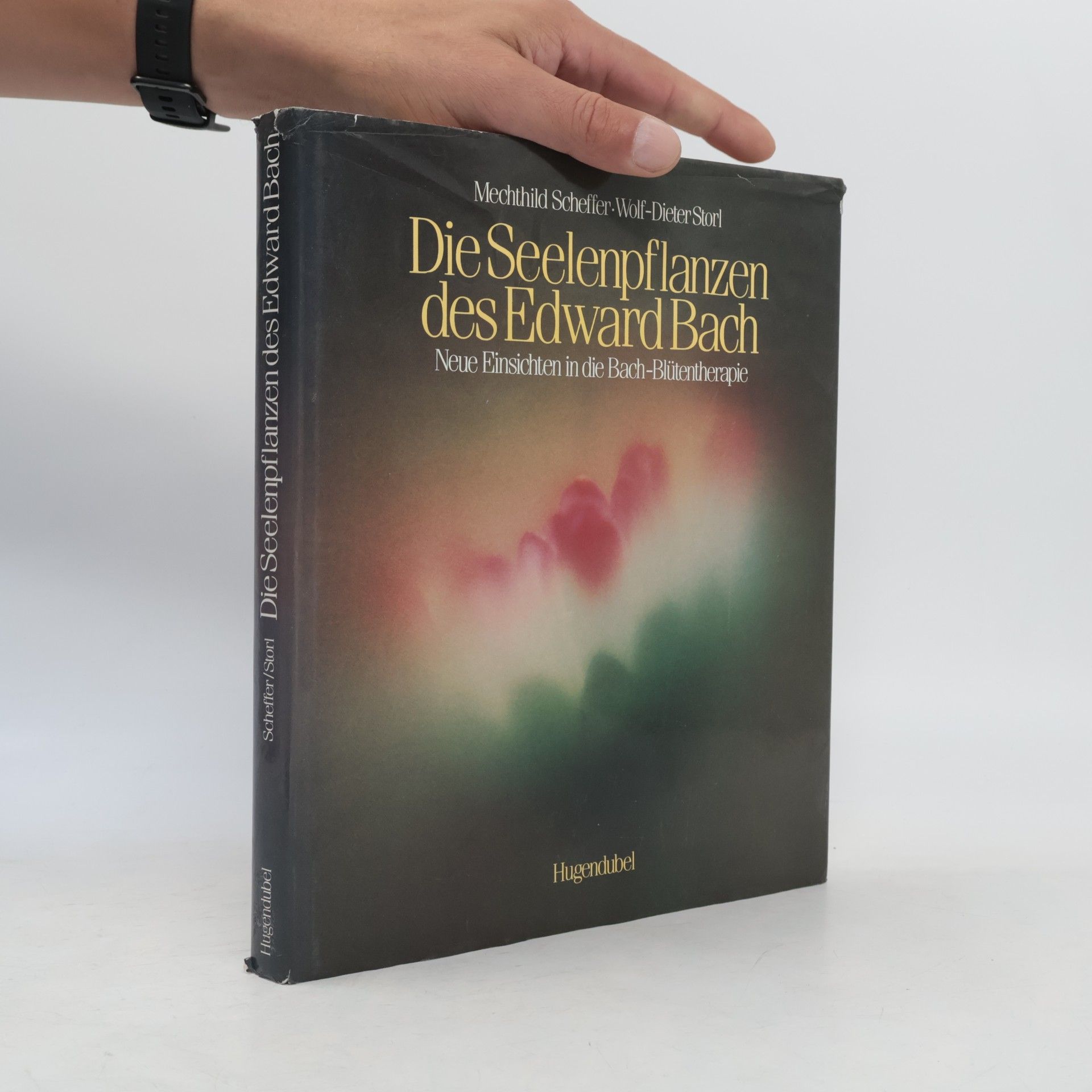 Die Seelenpflanzen des Edward Bach