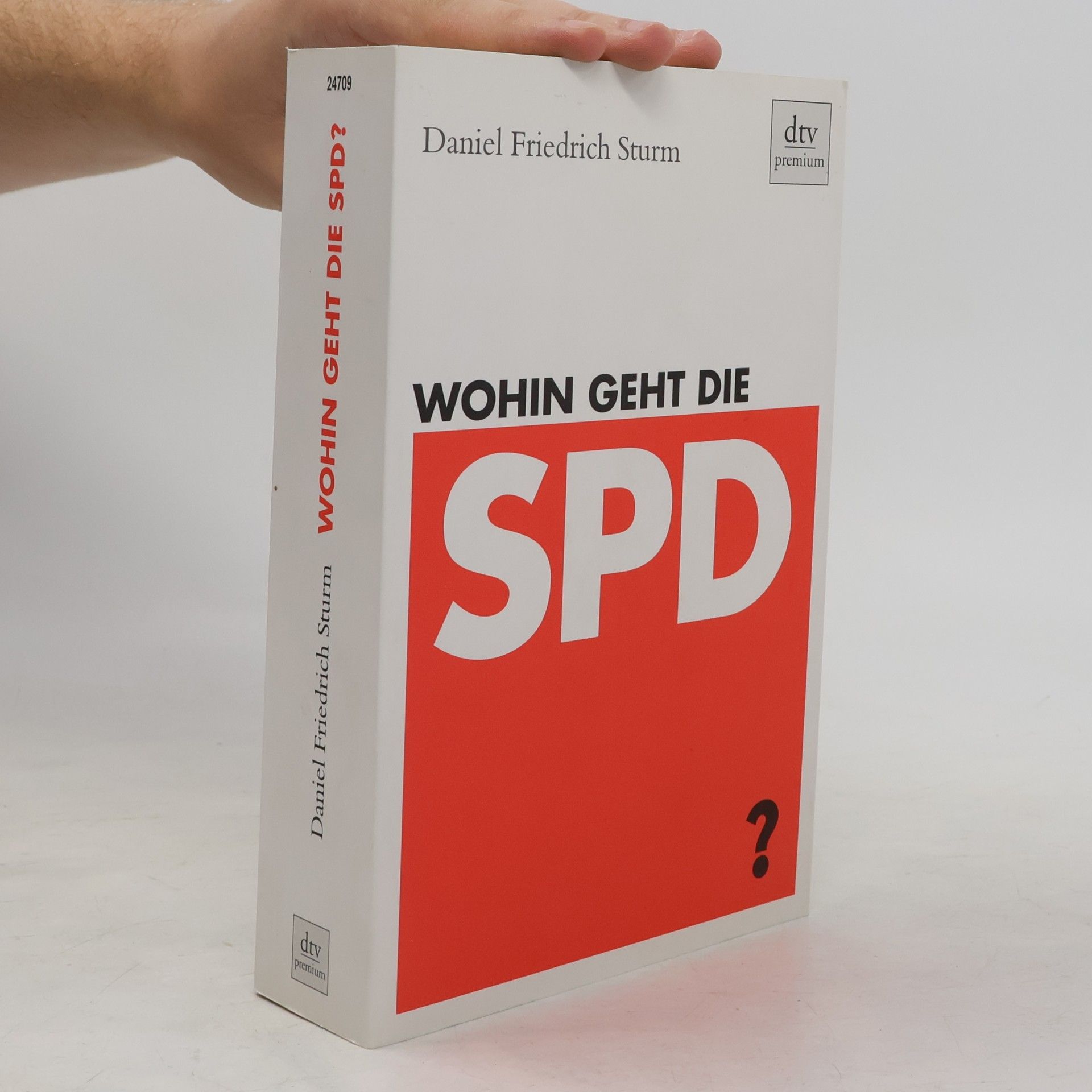 Daniel Friedrich Sturm Wohin geht die SPD?