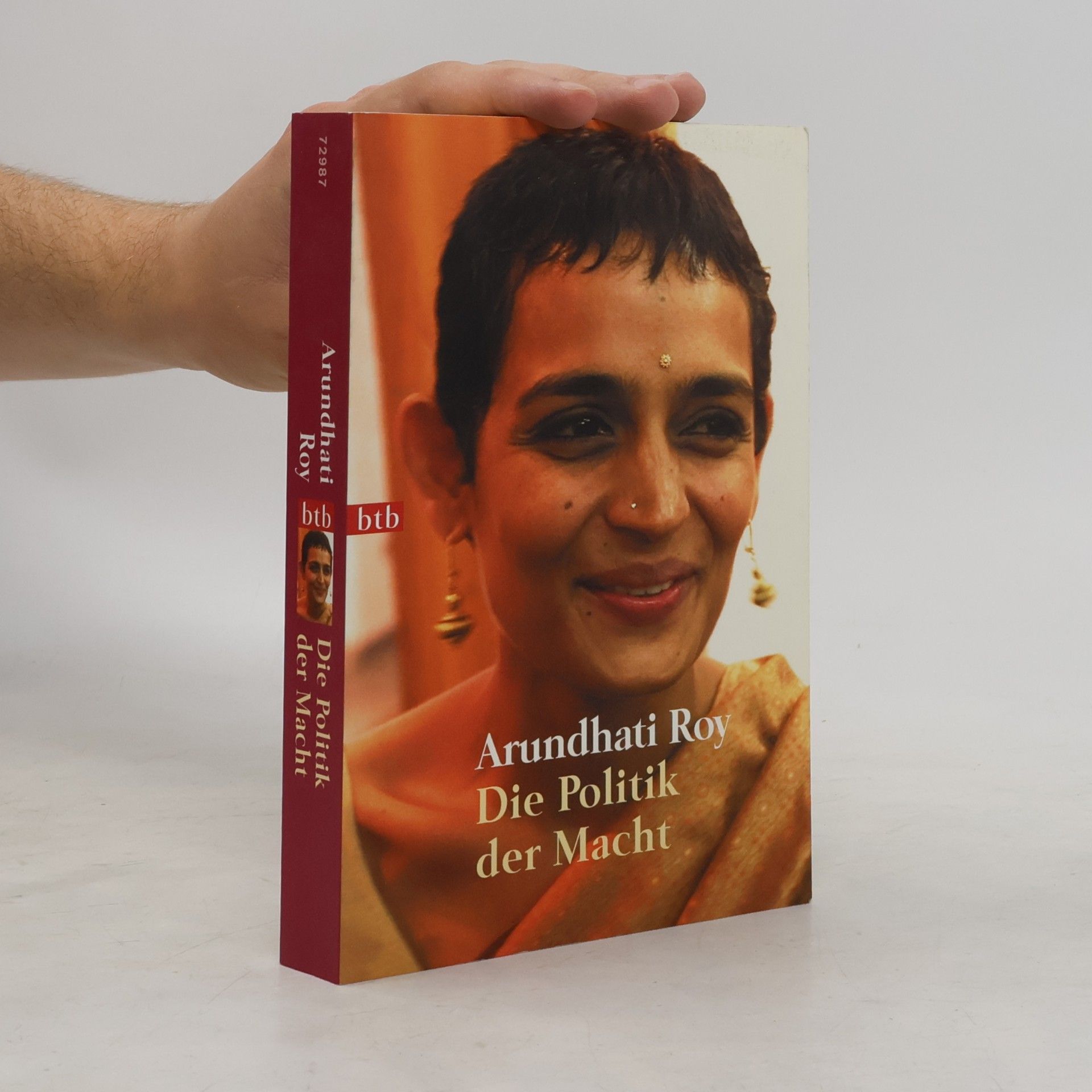 Arundhatí Roy Die Politik der Macht