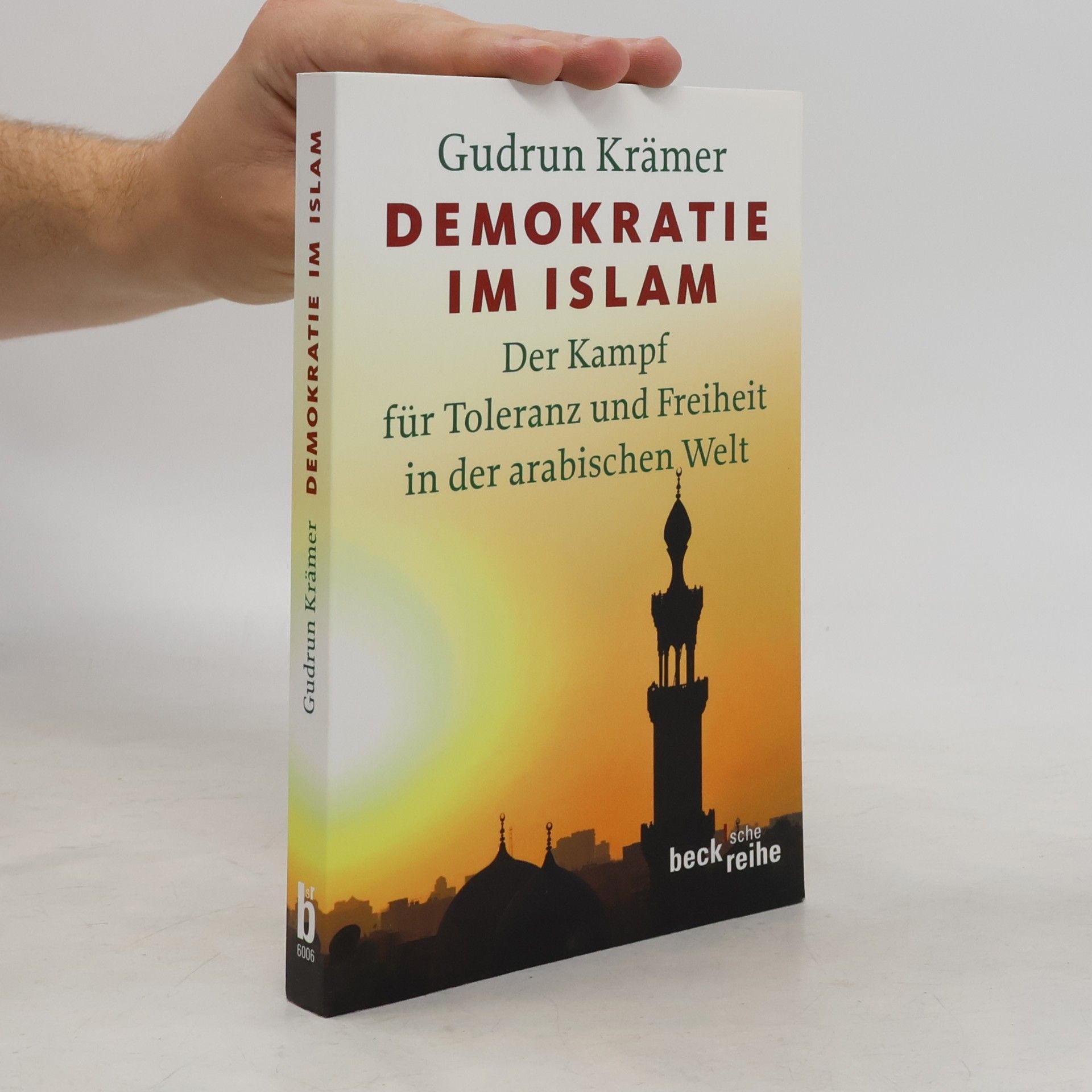 Gudrun Krämer Beck'sche Reihe: Demokratie im Islam