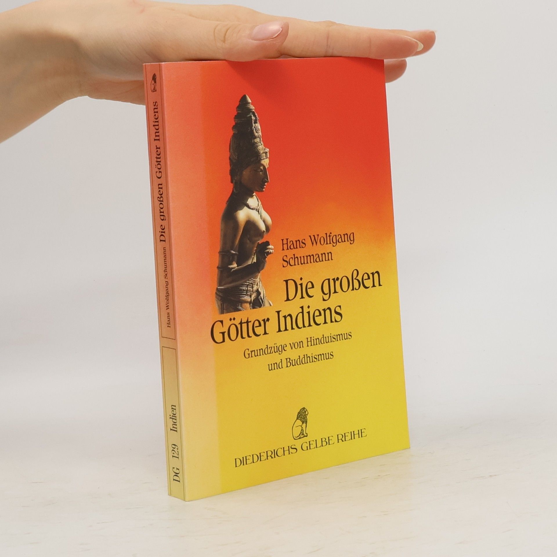 Hans Wolfgang Schumann Die großen Götter Indiens