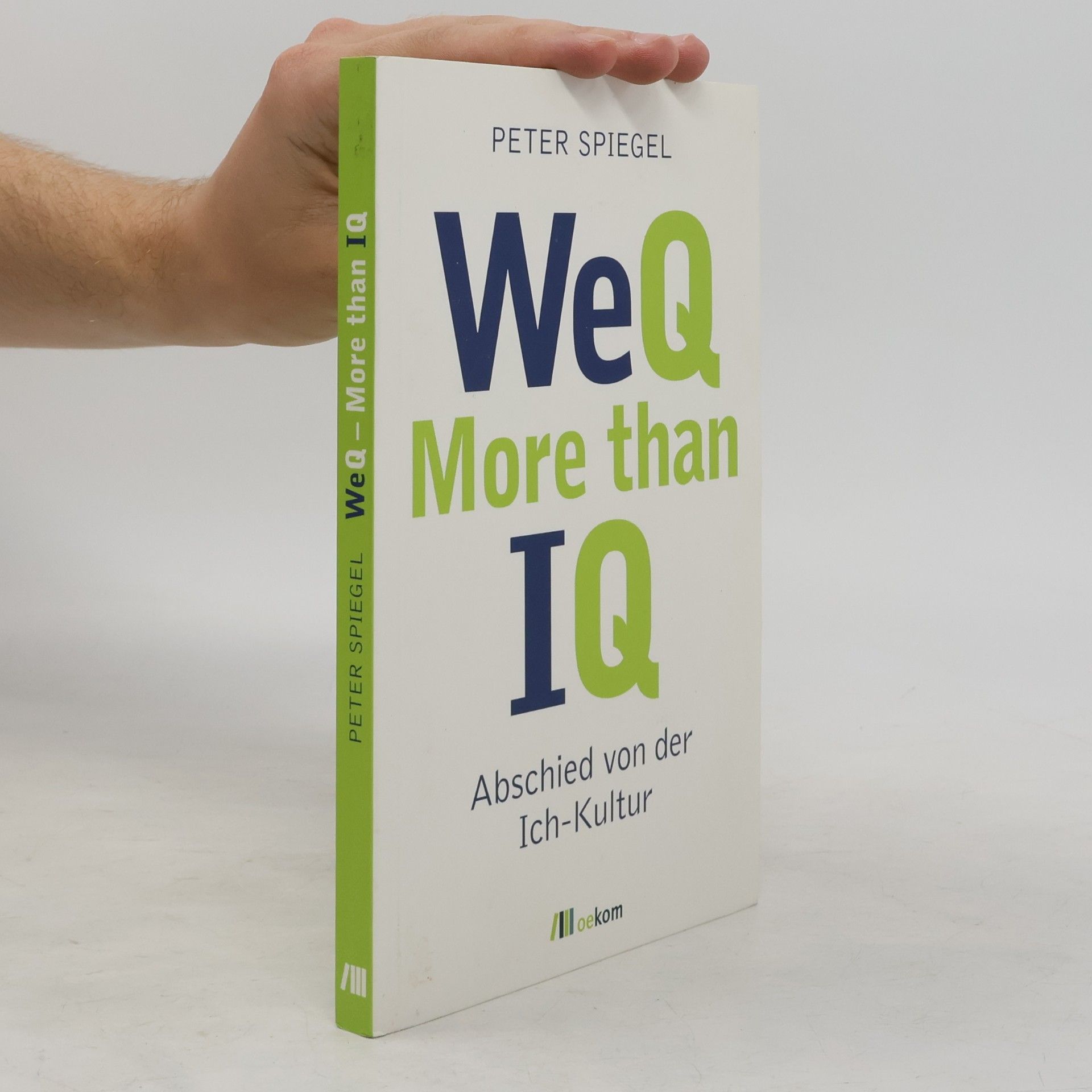 Peter Spiegel WeQ - more than IQ