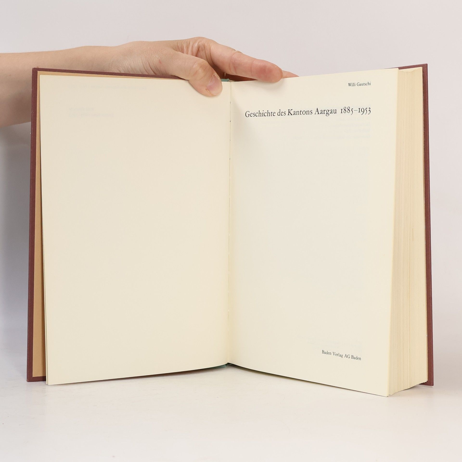 Willi Gautschi Geschichte des Kantons Aargau 1885–1953