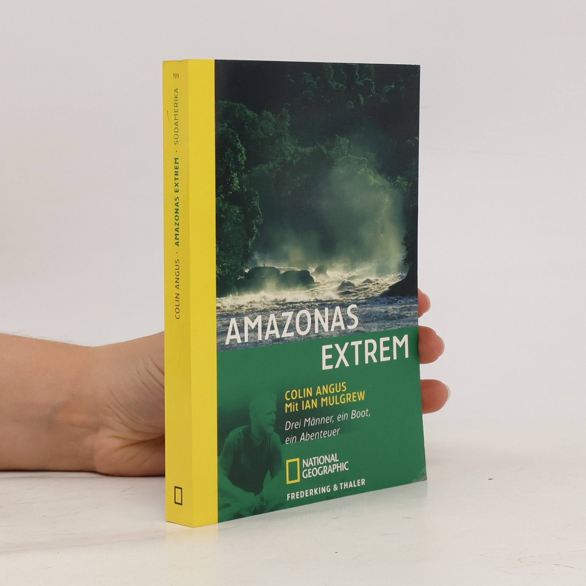 Ian Mulgrew National Geographic: Amazonas extrem