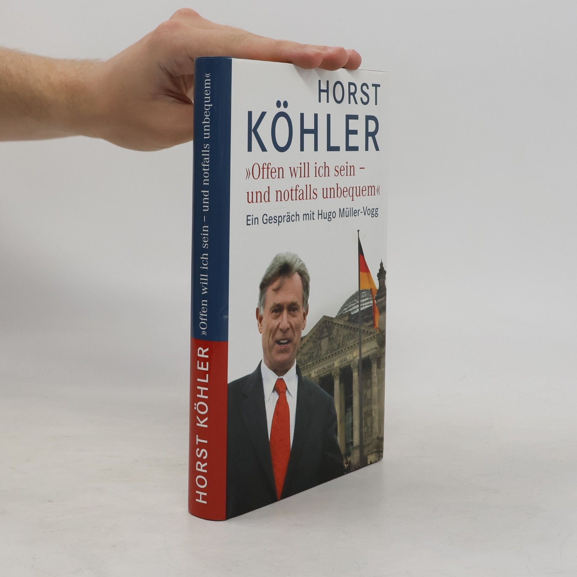 Horst Köhler "Offen will ich sein - und notfalls unbequem"