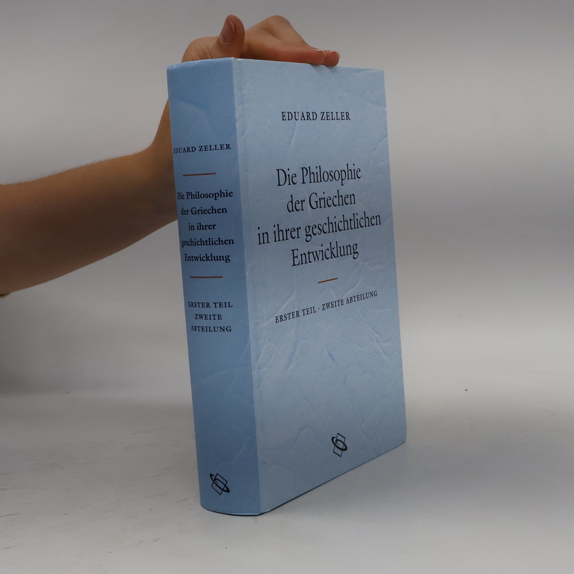 Die Philosophie der Griechen in ihrer geschichtlichen Entwicklung