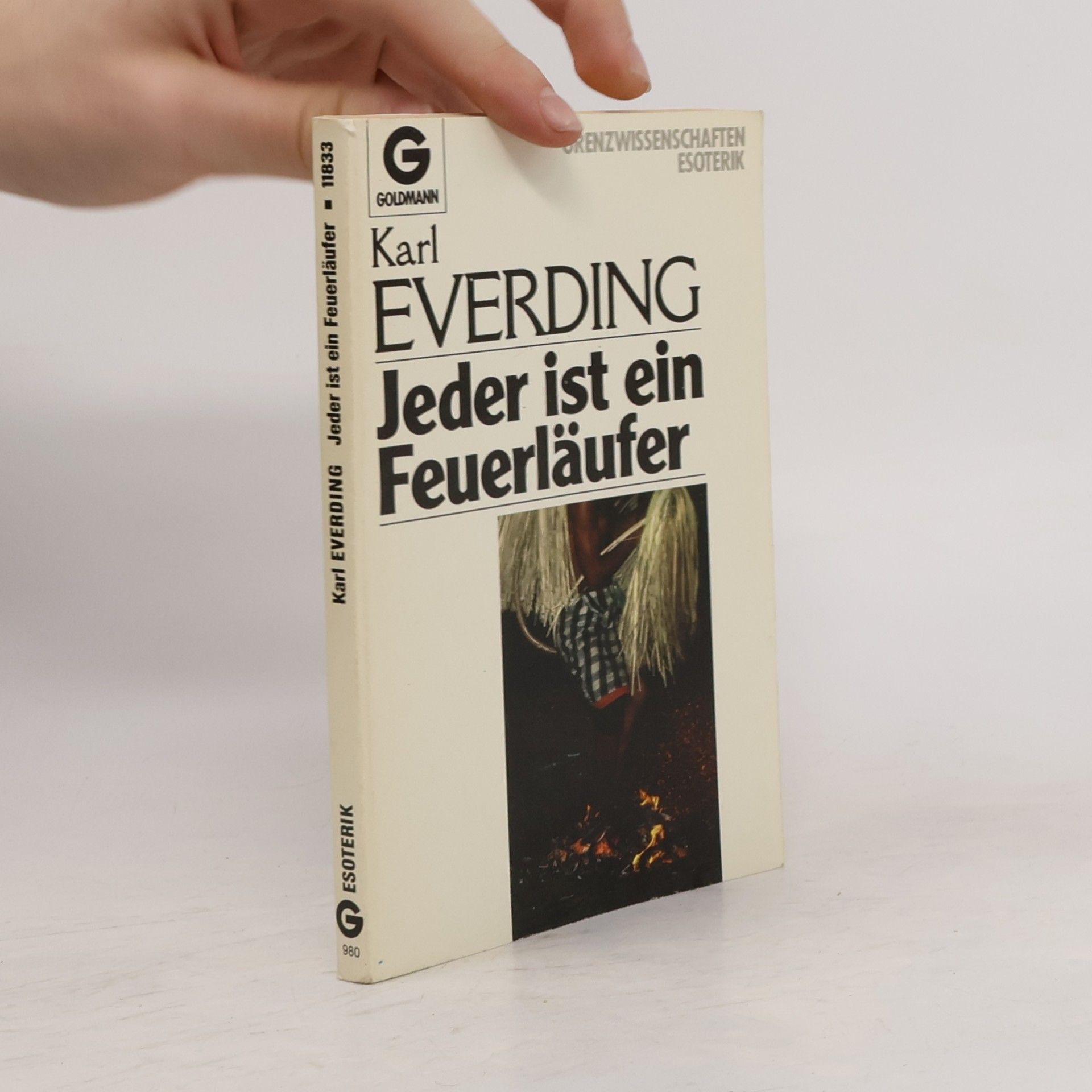 Karl Everding Jeder ist ein Feuerläufer