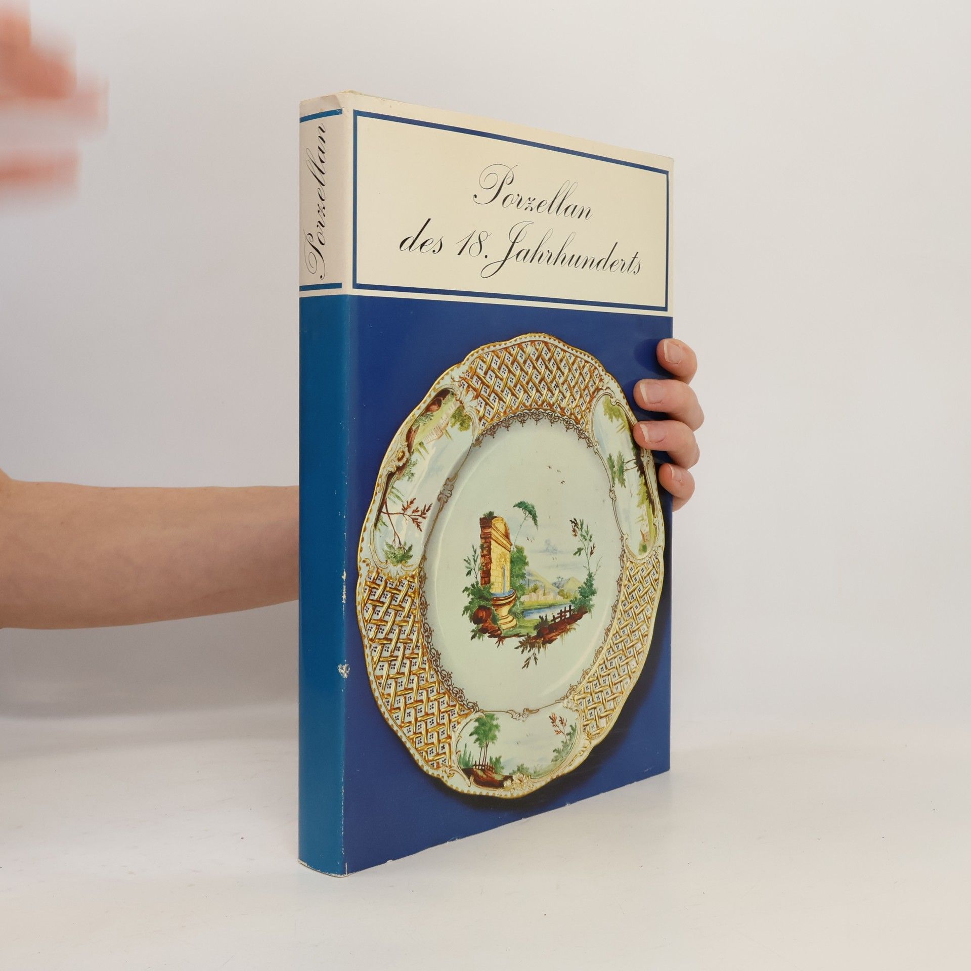 Autorenkollektiv Porzellan des 18. Jahrhunderts
