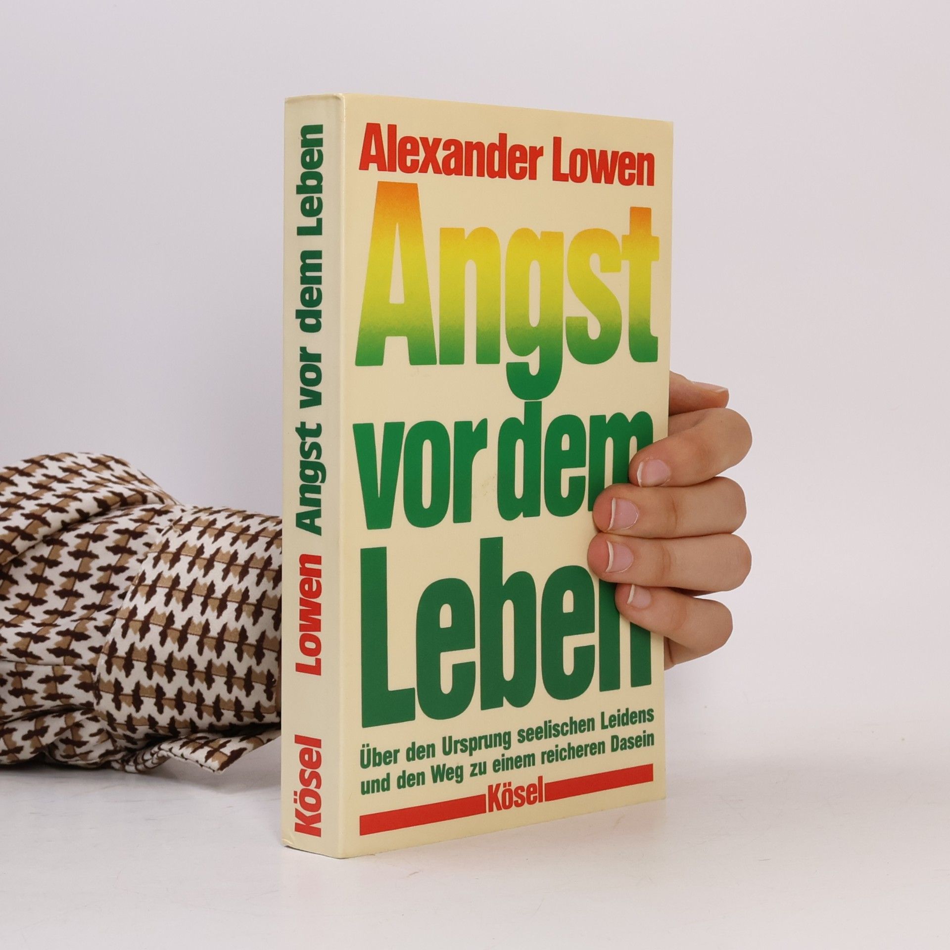 Alexander Lowen Angst vor dem Leben