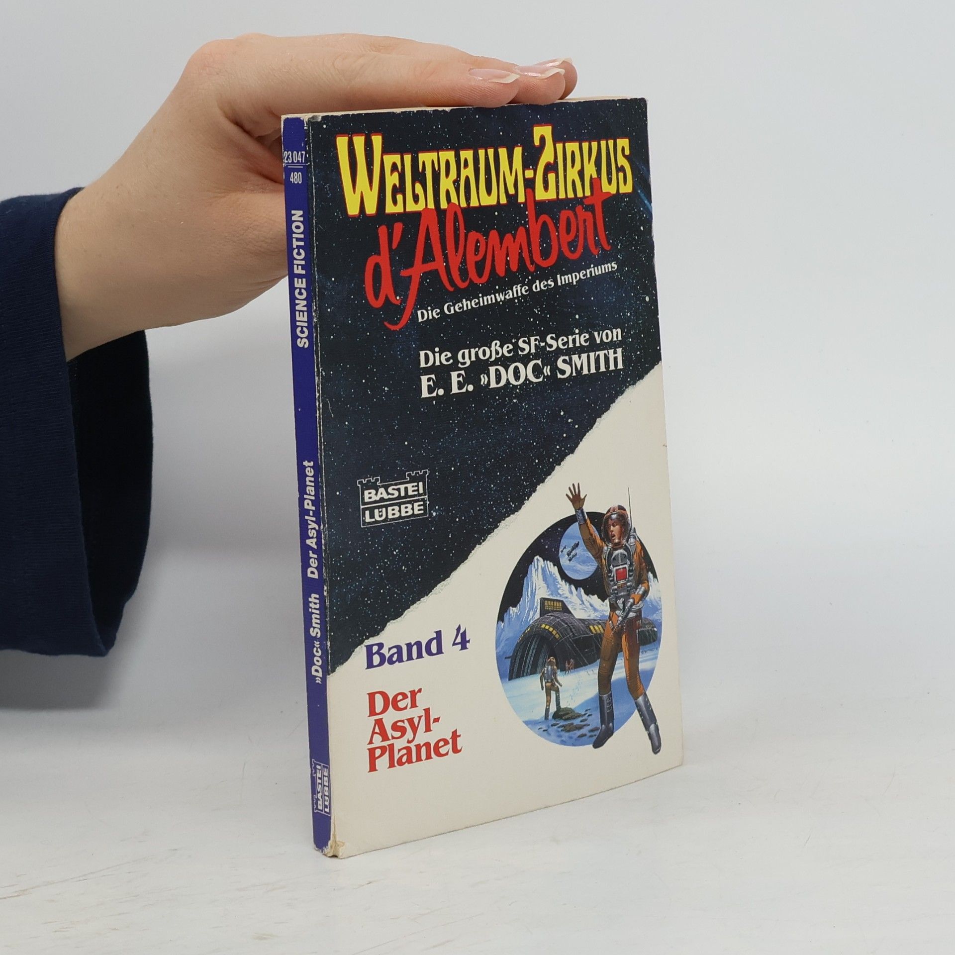 Edward E. Smith Weltraumzirkus d' Alembert 4, Der Asyl-Planet. Science Fiction Abenteuer