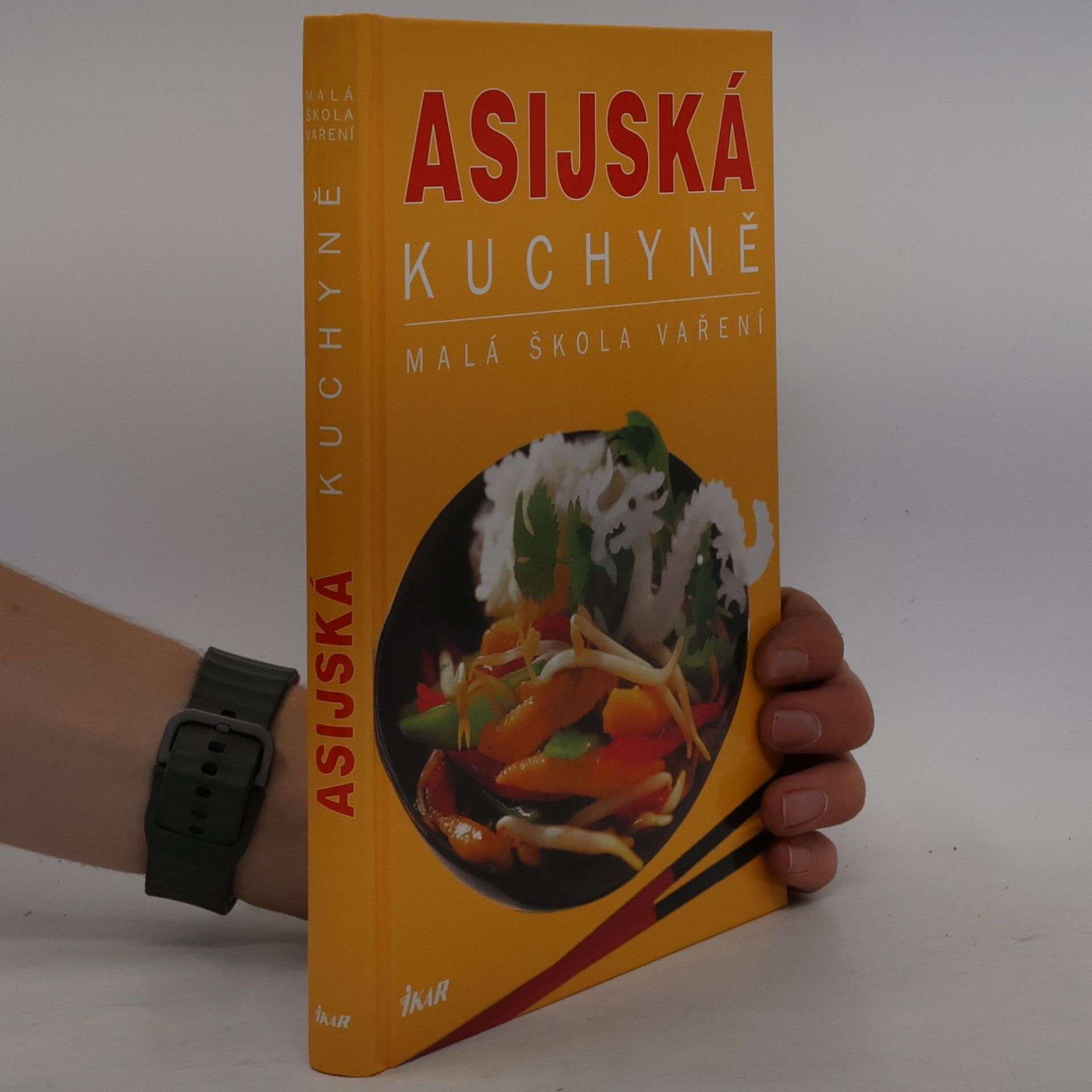 Collectif d'auteurs Asijská kuchyně. Malá škola vaření