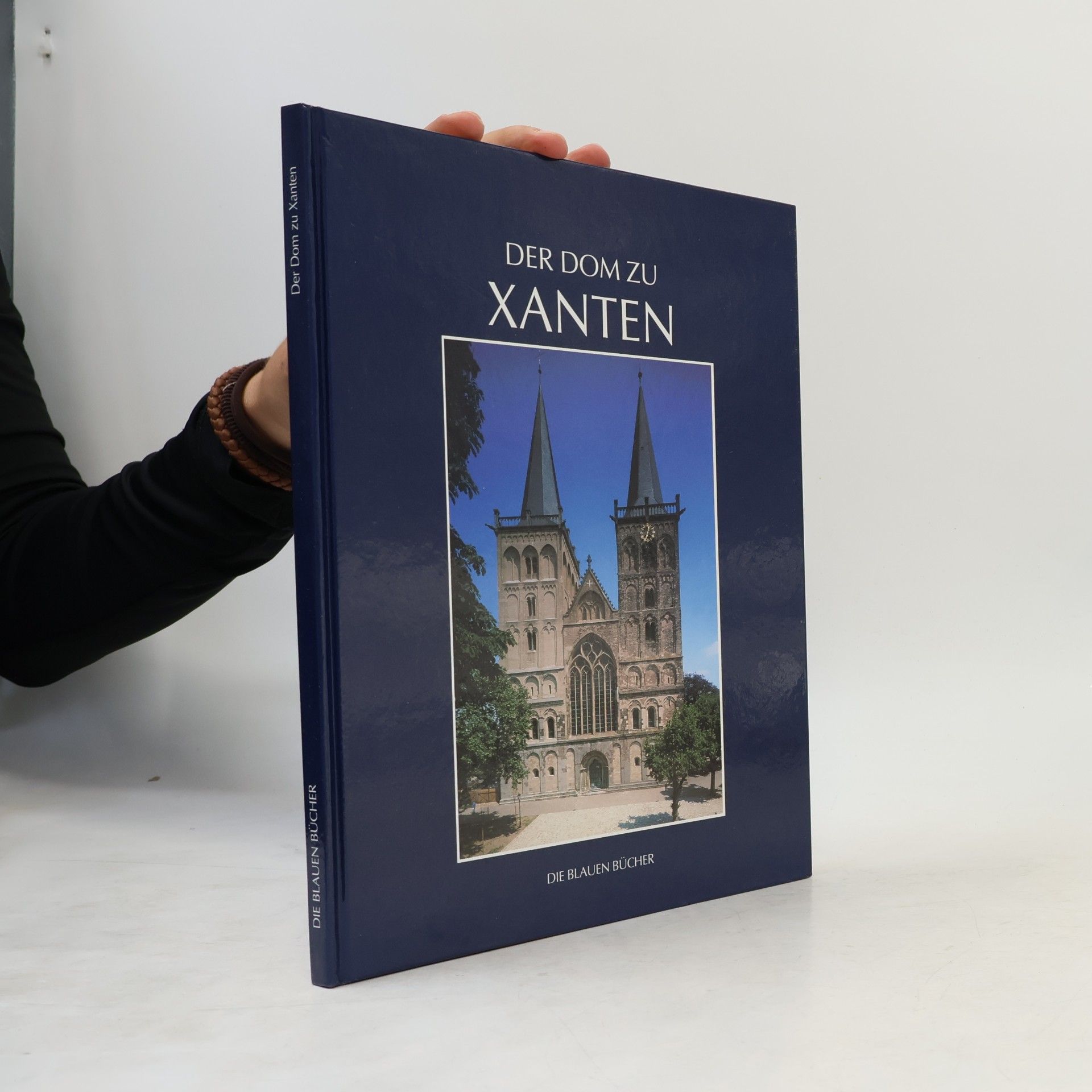 Hans Peter Hilger Der Dom zu Xanten und seine Kunstschätze