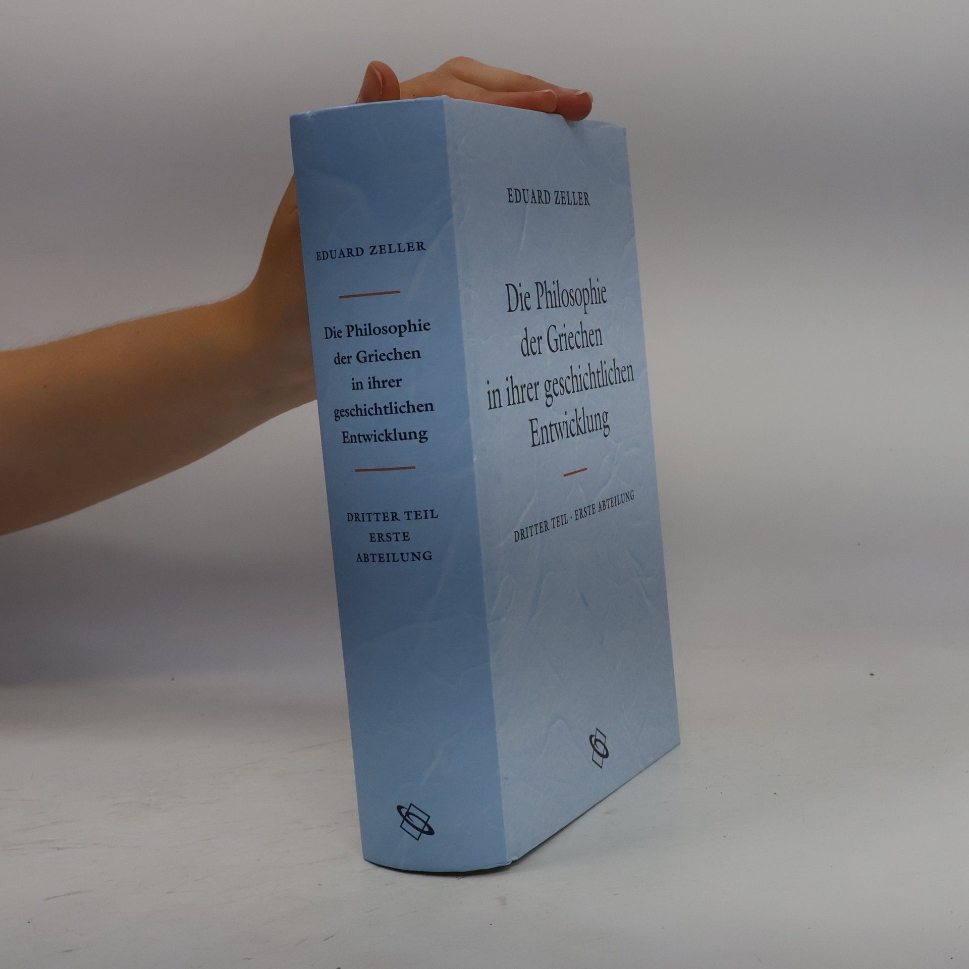 Die Philosophie der Griechen in ihrer geschichtlichen Entwicklung