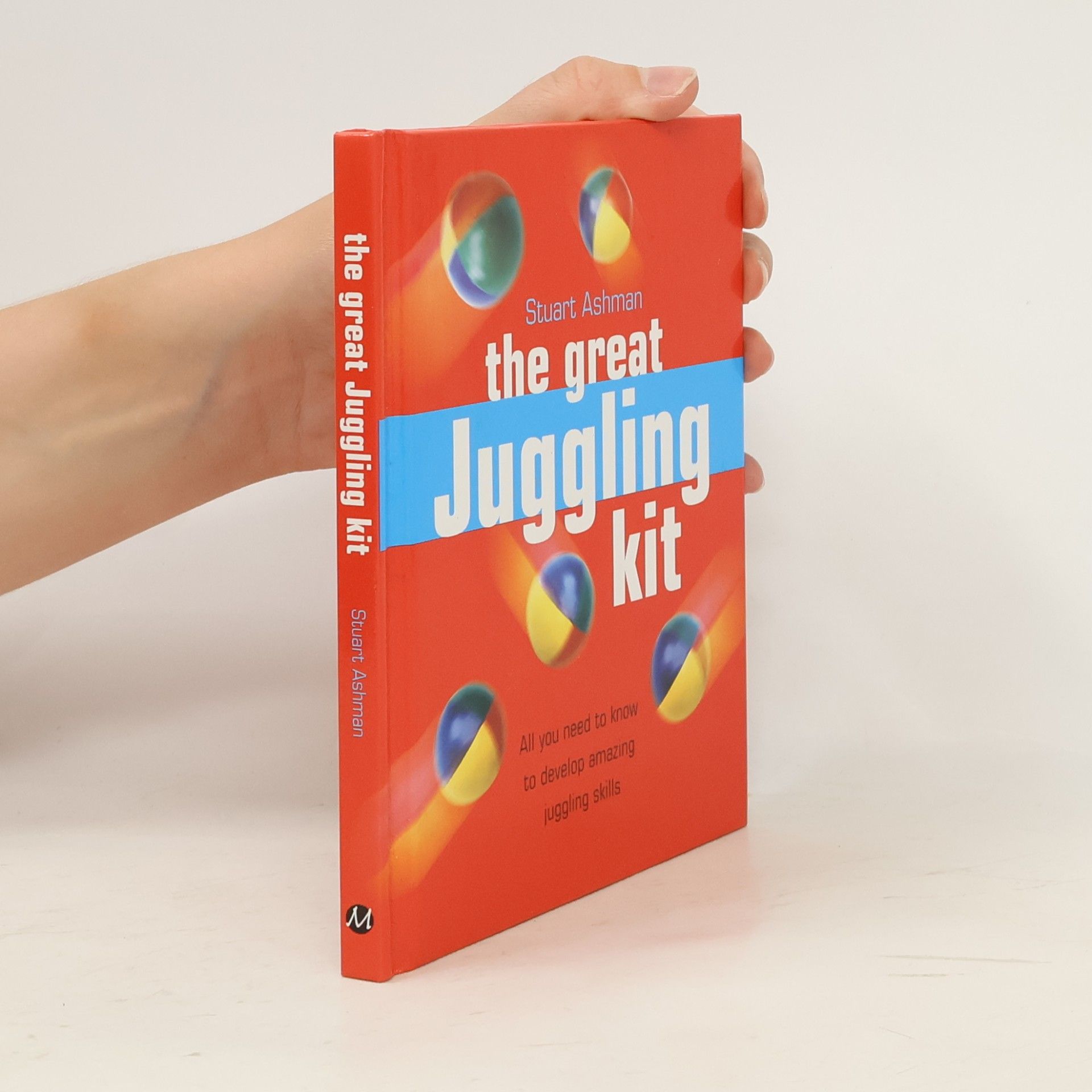 Stuart Ashman The Great Juggling Kit