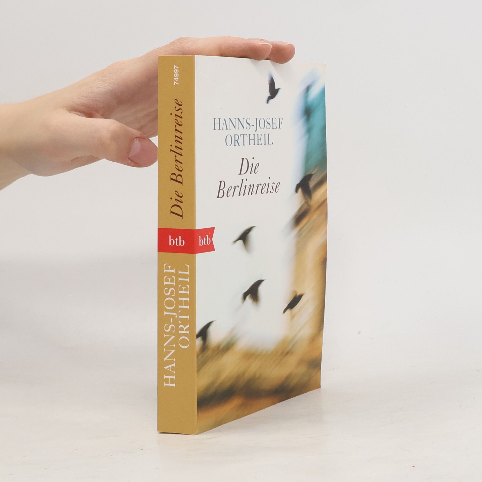 Hanns-Josef Ortheil Die Berlinreise