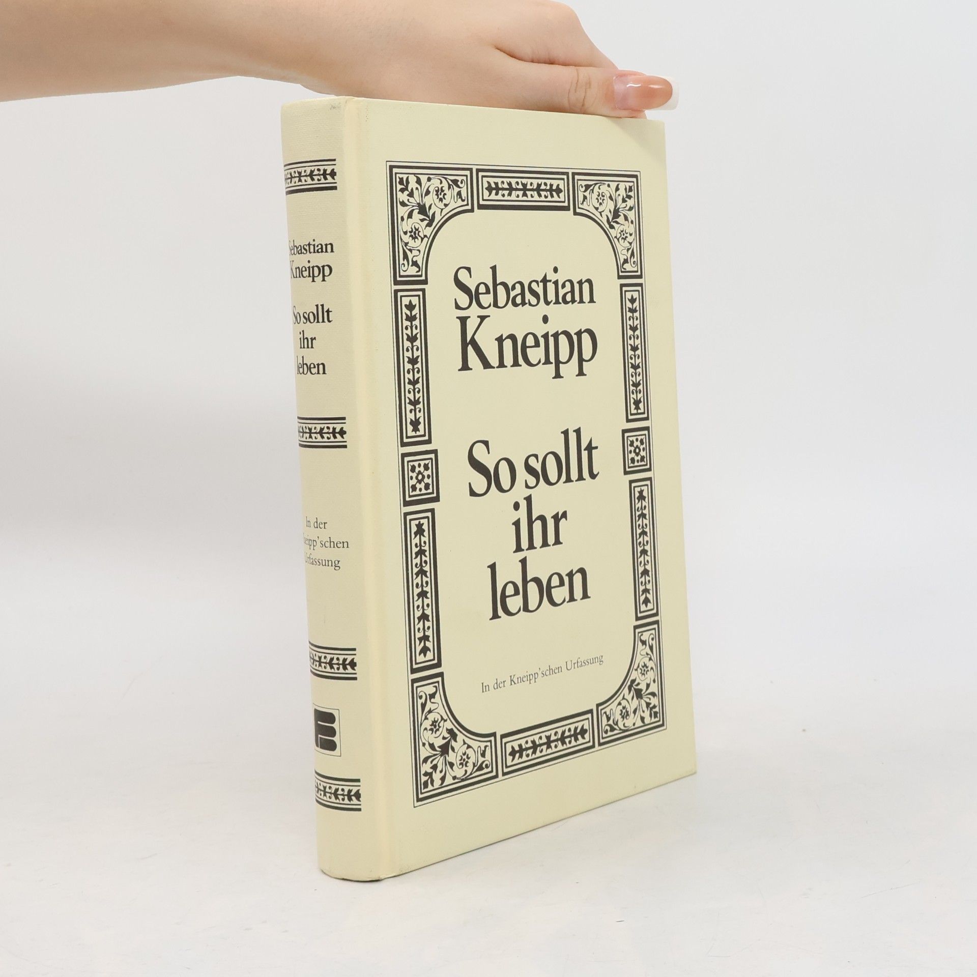 Sebastian Kneipp So sollt ihr leben