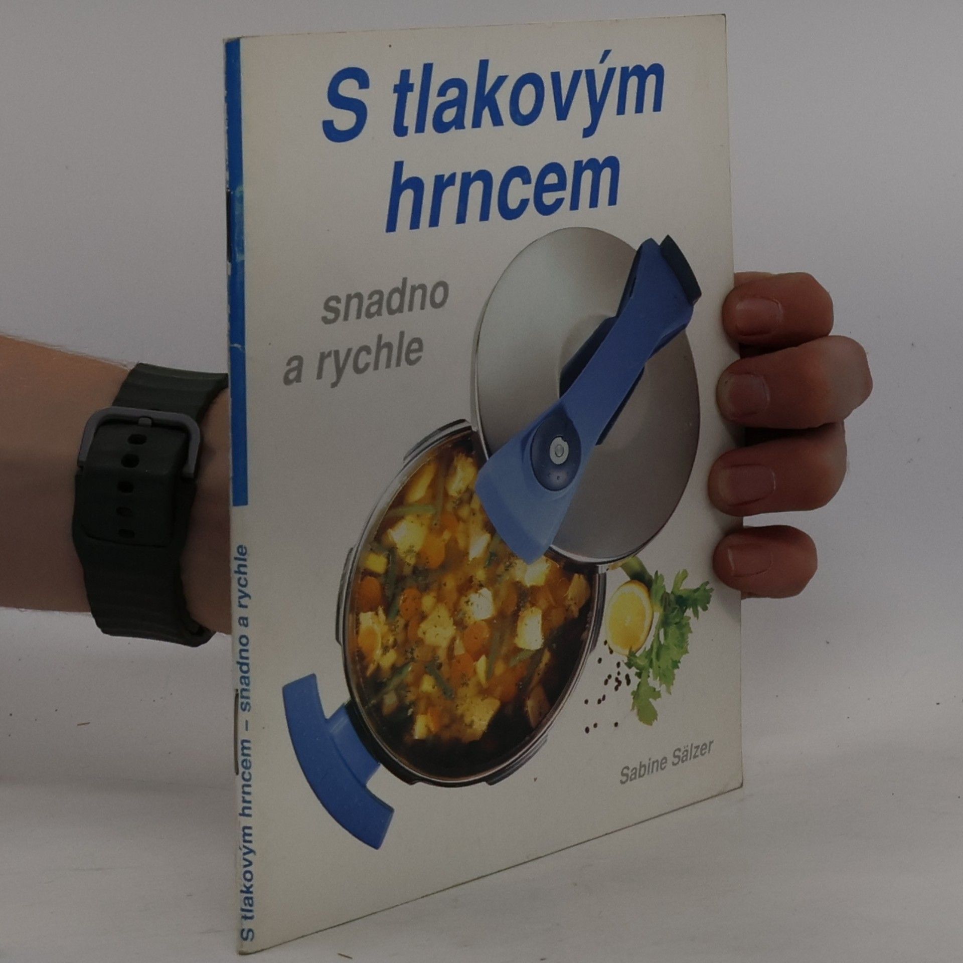 S tlakovým hrncem - snadno a rychle