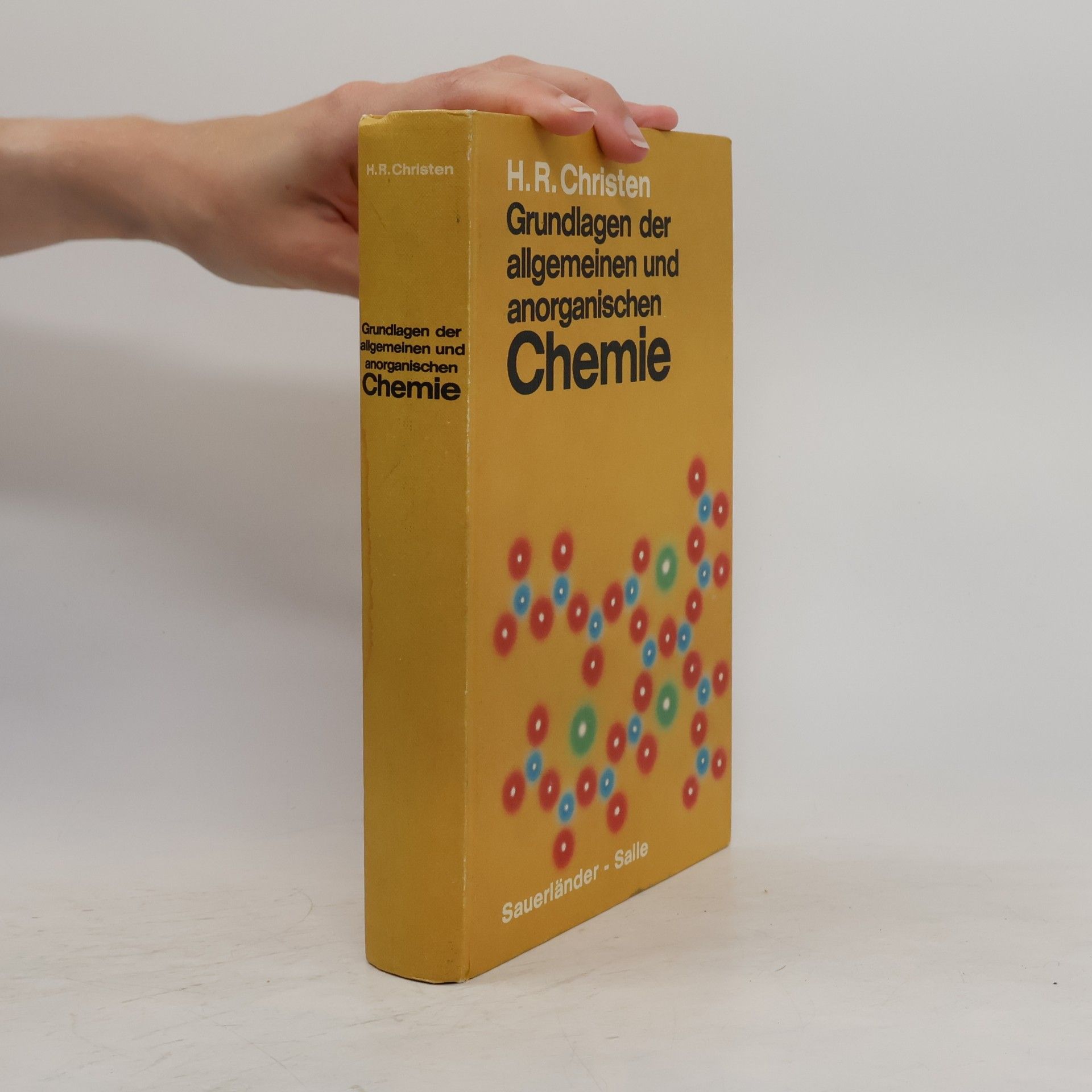 Hans Rudolf Christen Grundlagen der allgemeinen und anorganischen Chemie