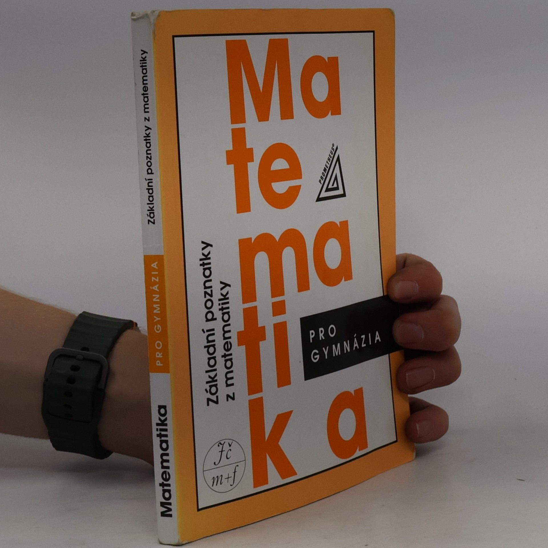 Emil Calda Matematika pro gymnázia. Základní poznatky z matematiky