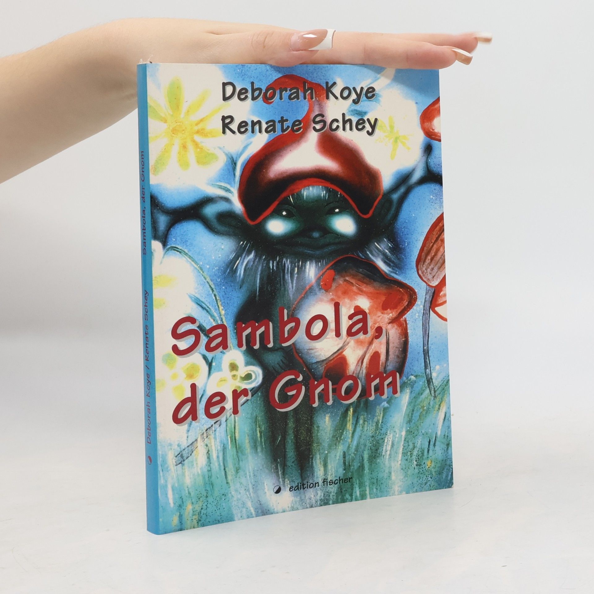 Renate Schey Sambola, der Gnom