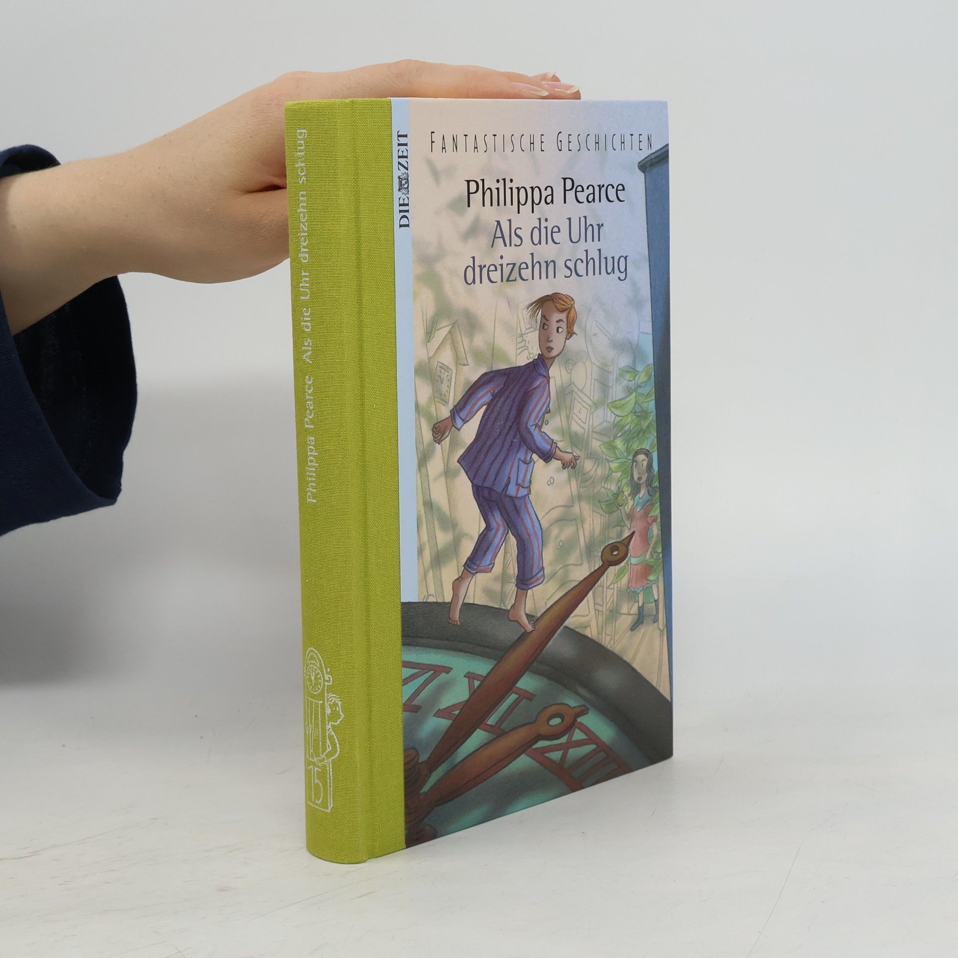 Philippa Pearce Als die Uhr dreizehn schlug