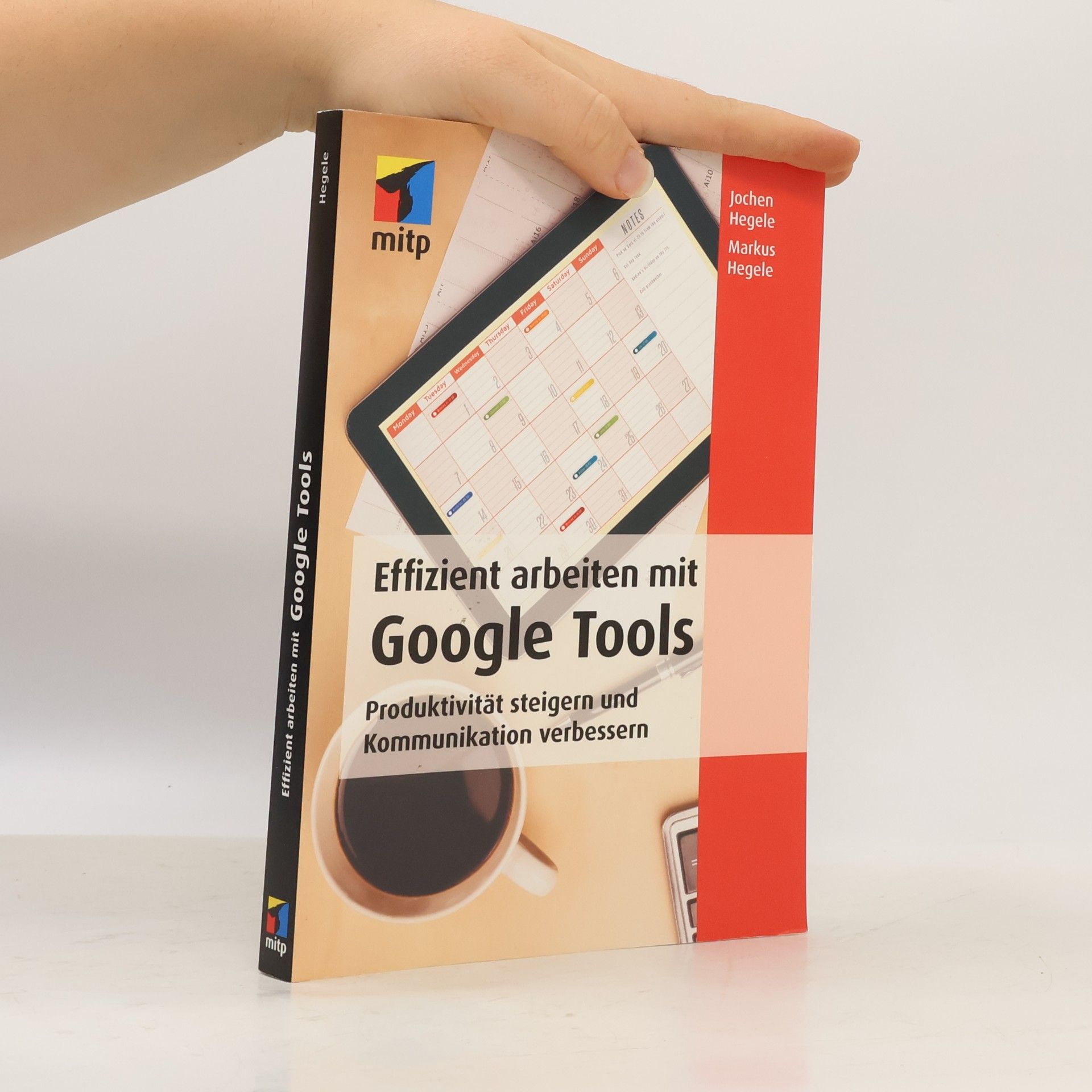 Jochen Hegele Effizient arbeiten mit Google-Tools