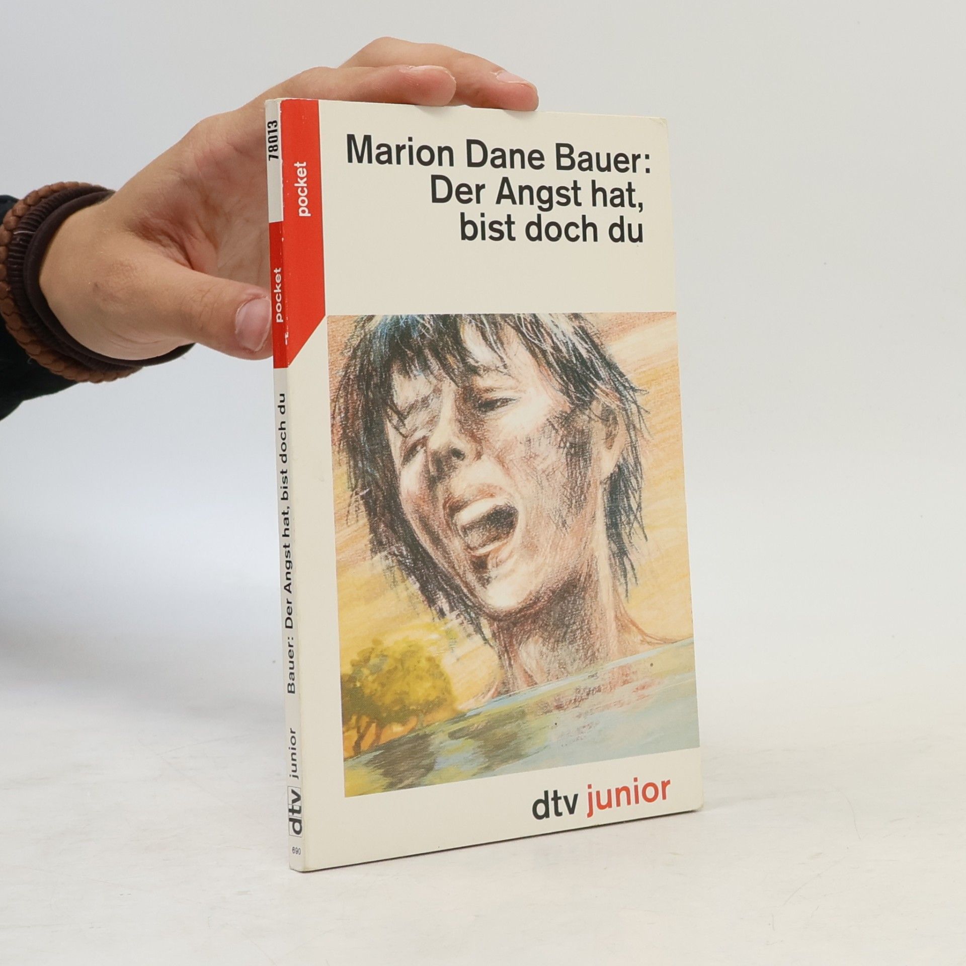 Marion Dane Bauer Der Angst hat, bist doch du