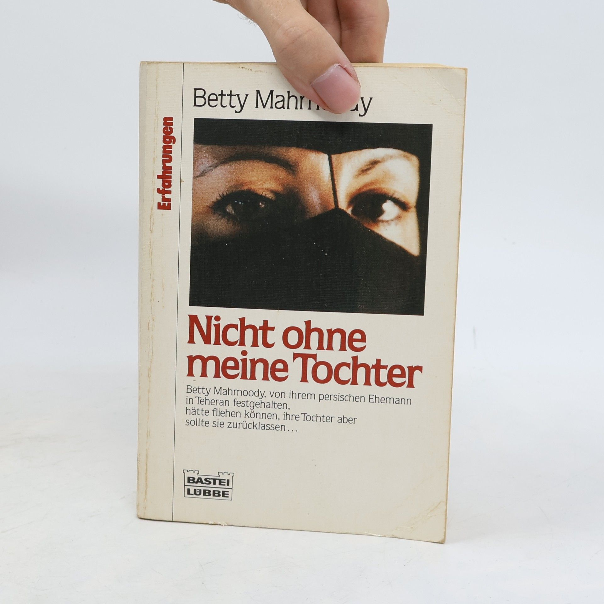 Betty Mahmoody Nicht ohne meine Tochter