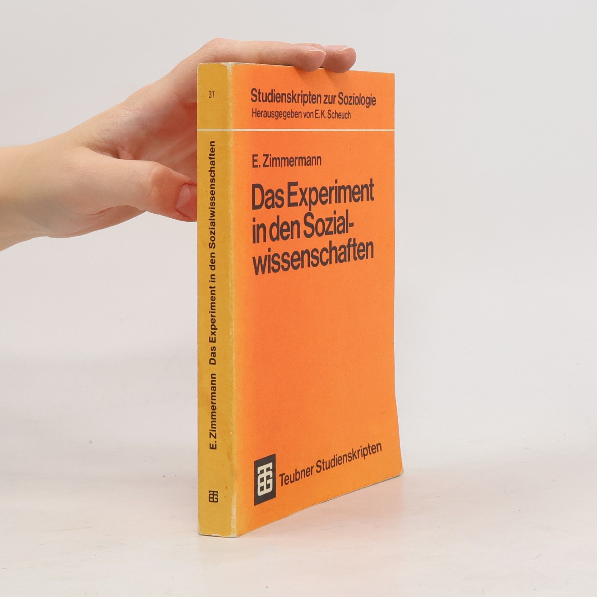 Ekkart Zimmermann Das Experiment in den Sozialwissenschaften