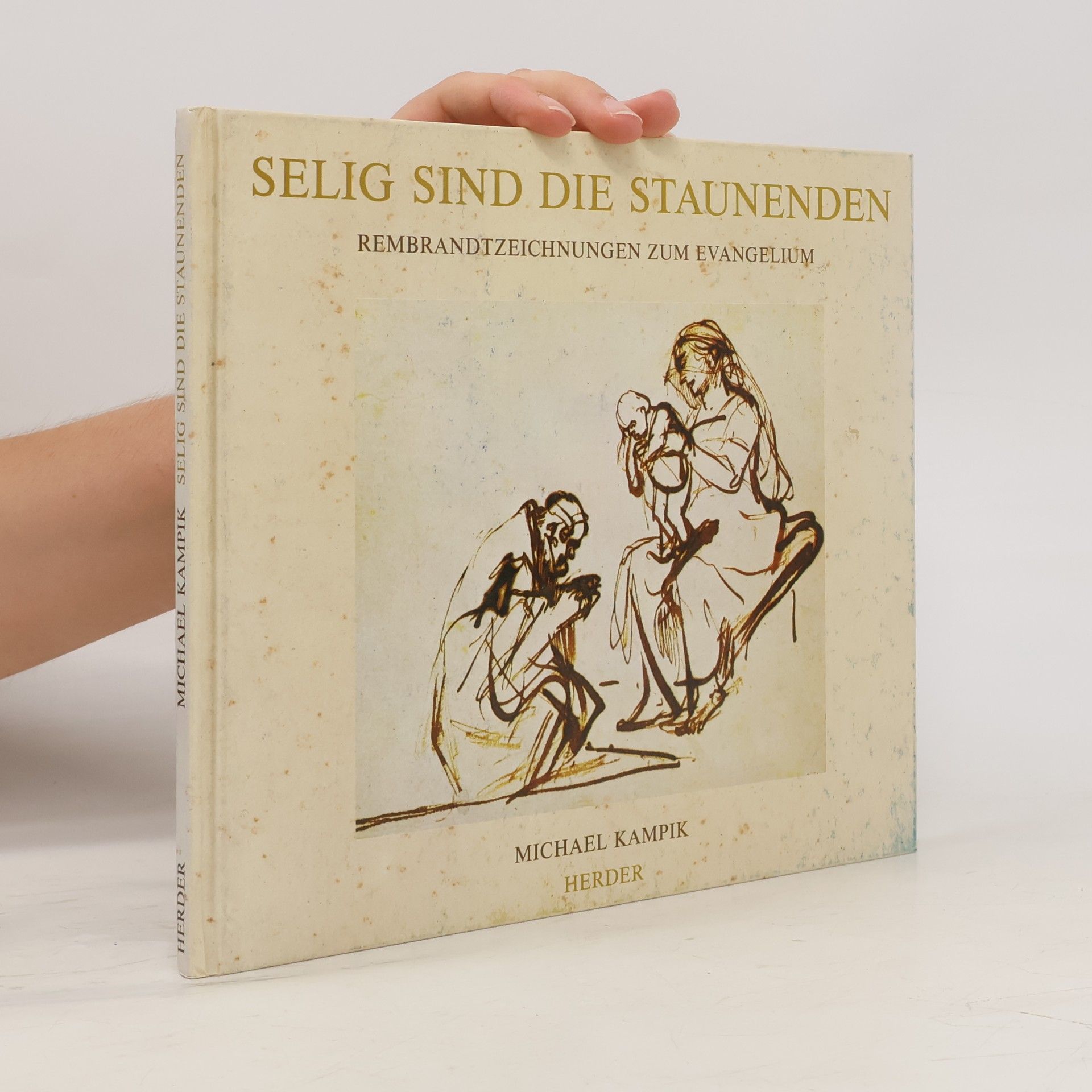 Michael Kampik Selig sind die Staunenden