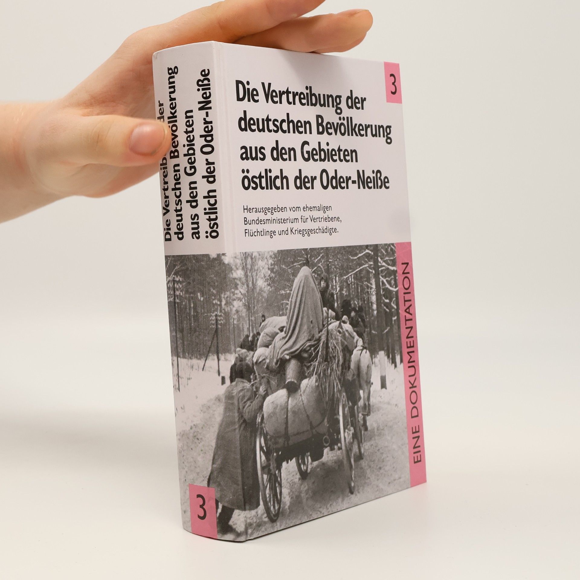Kolektiv autorů Die Vertreibung der deutschen Bevölkerung aus den Gebieten östlich der Oder-Neisse 3