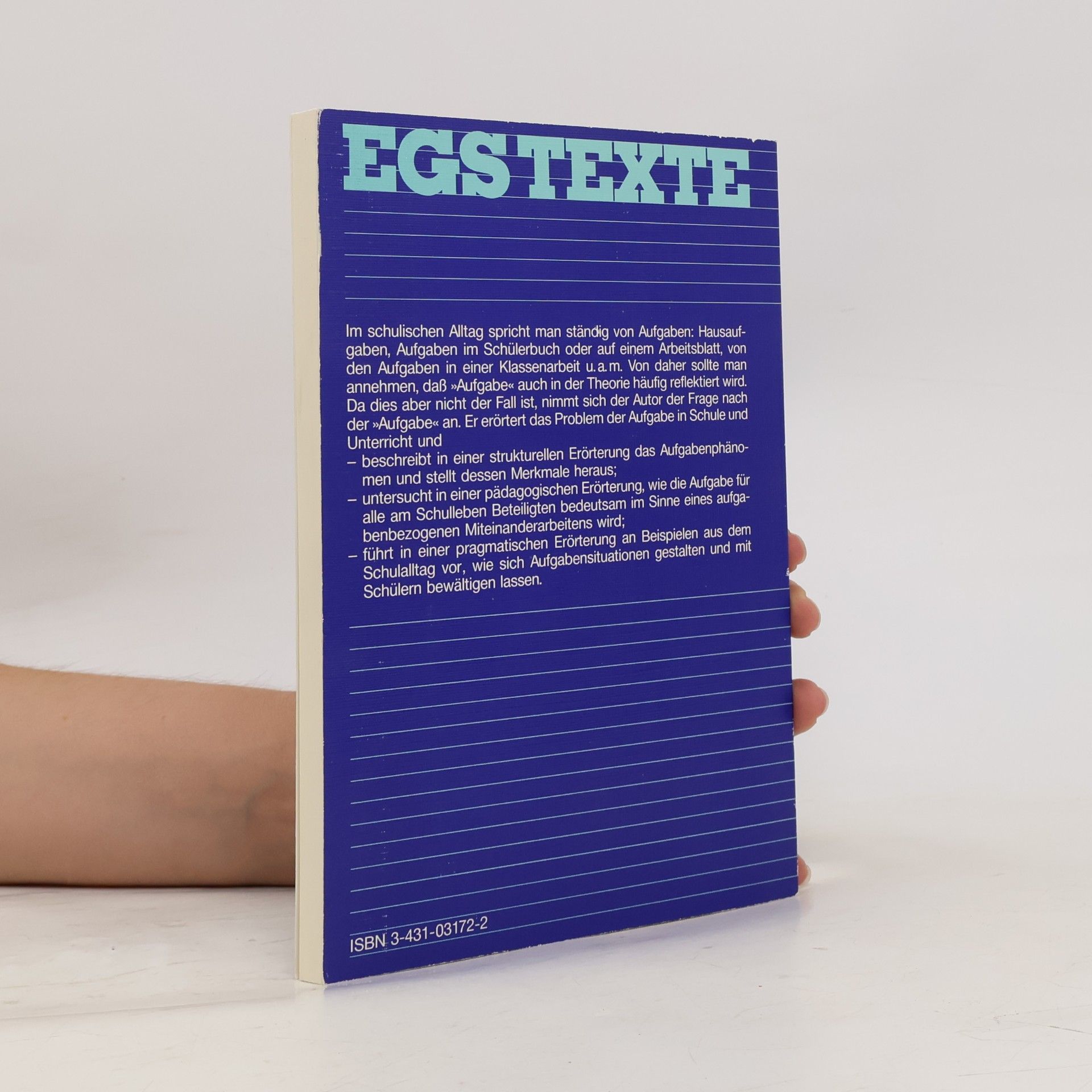 Dietger Feiks EGS Texte / Erziehung, Gesellschaft, Schule: Aufgabe in Schule und Unterricht