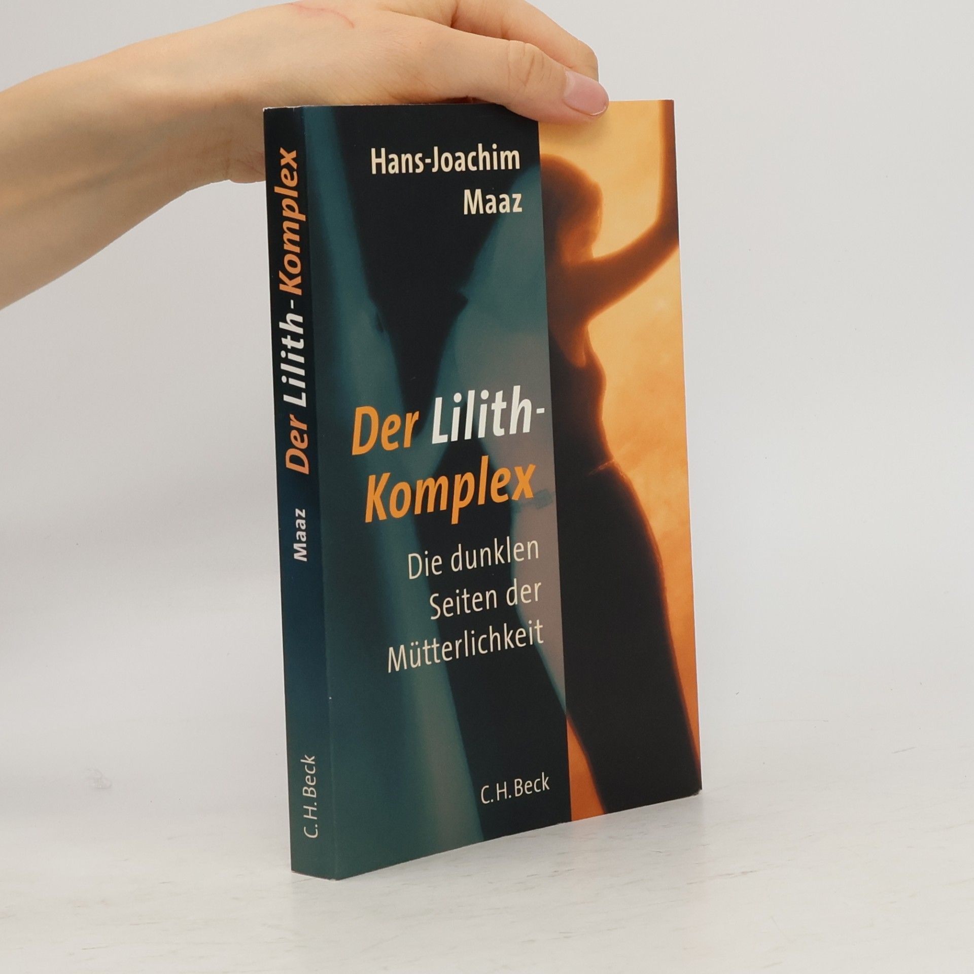 Hans-Joachim Maaz Der Lilith-Komplex