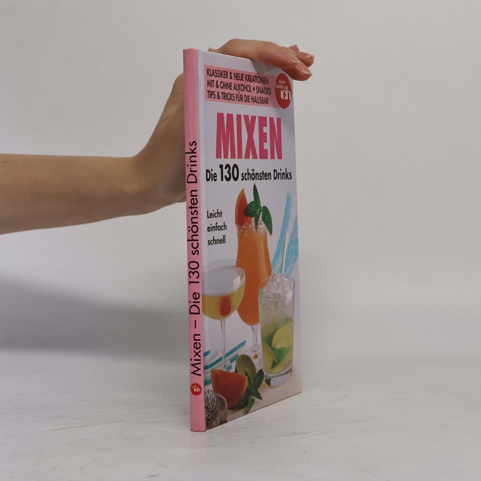 Kolektiv autorů Mixen-Die 130 schönsten Drinks