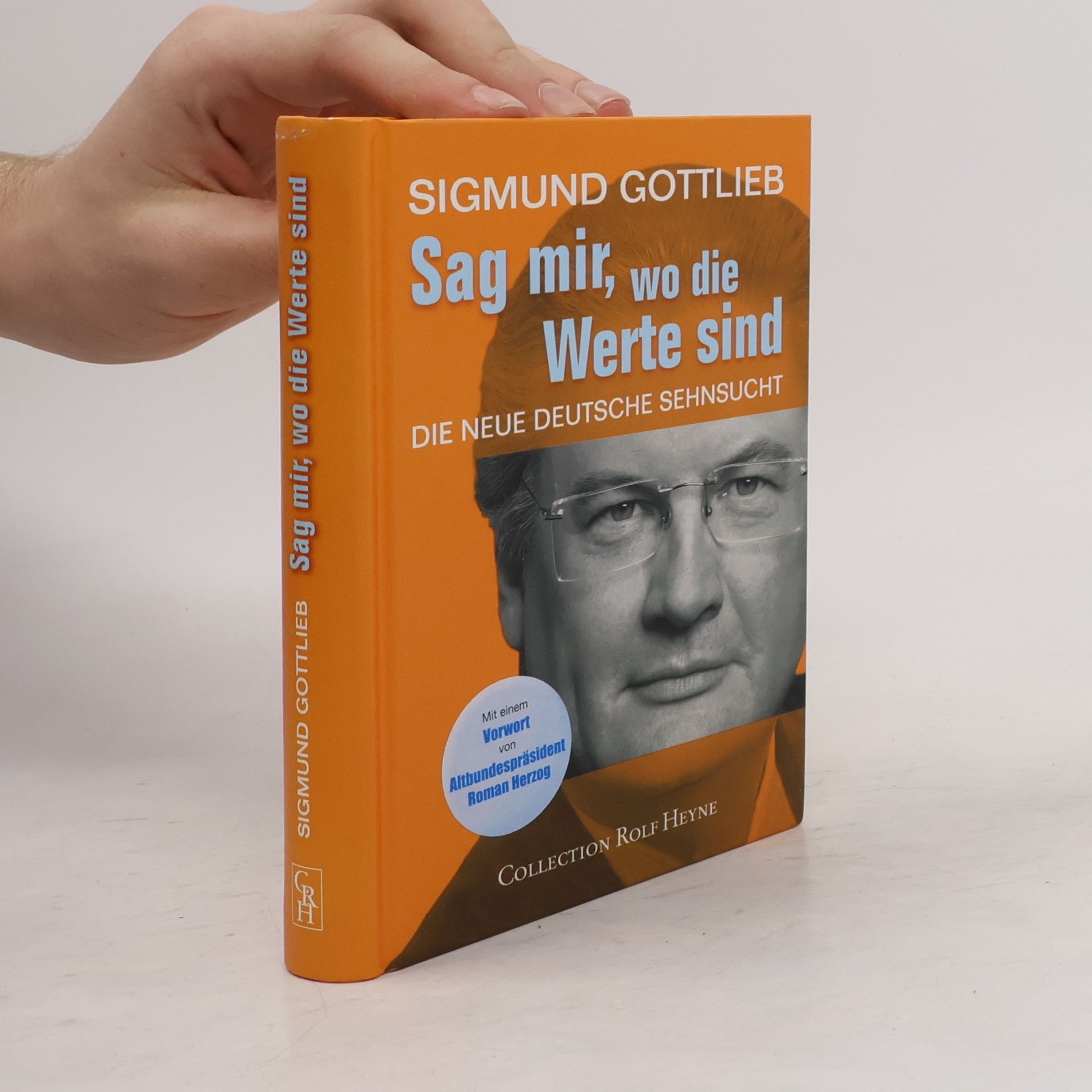 Sigmund Gottlieb Sag mir, wo die Werte sind