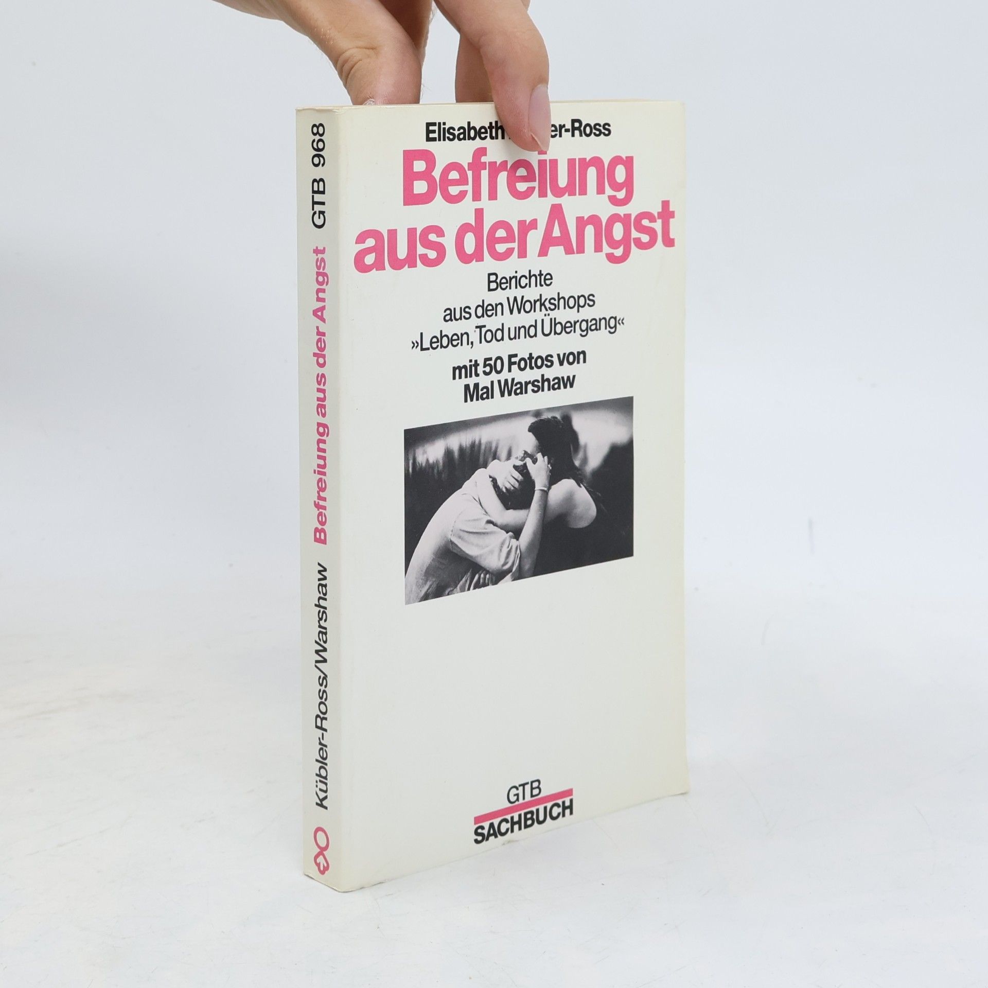 Elisabeth Kübler-Ross Befreiung aus der Angst