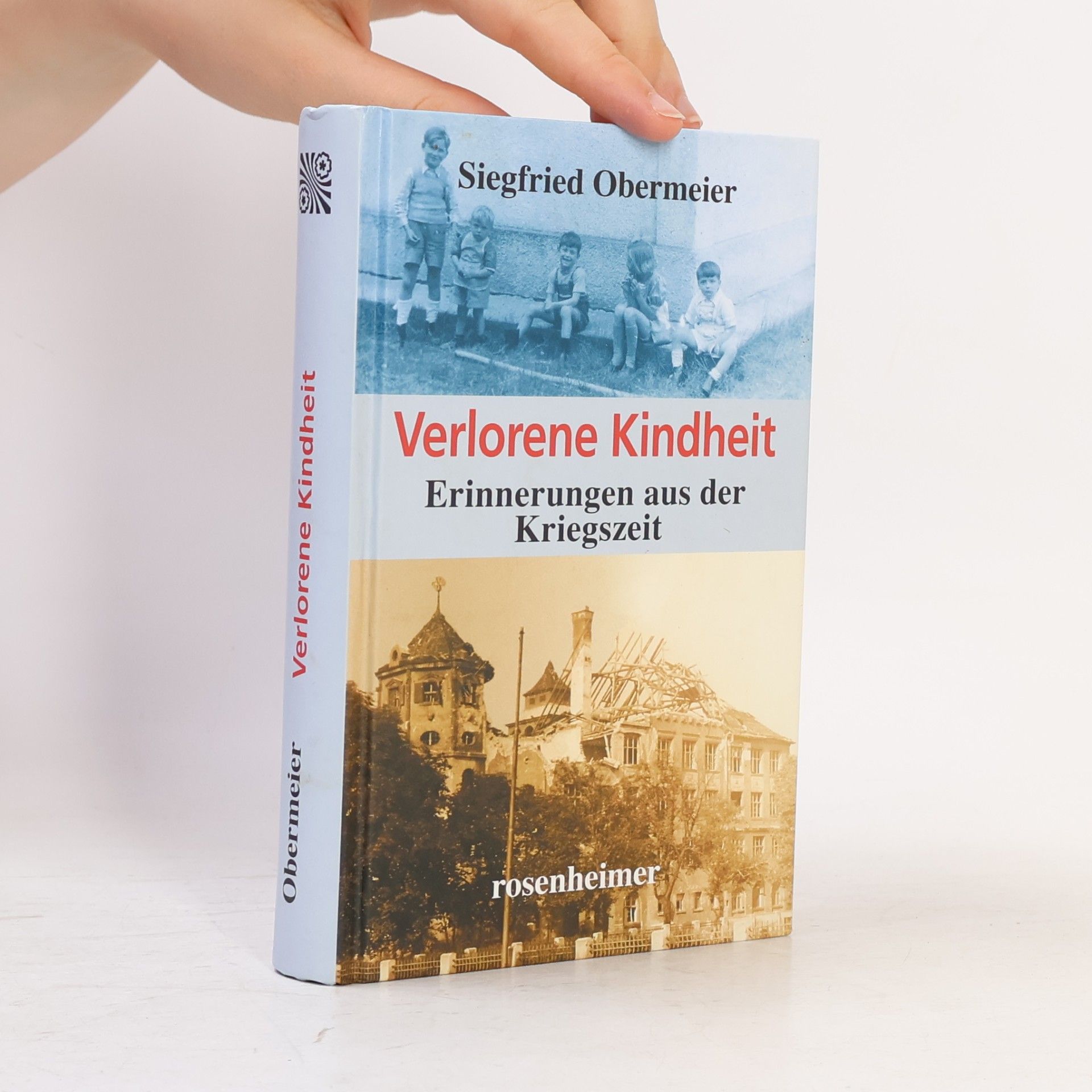 Siegfried Obermeier Verlorene Kindheit
