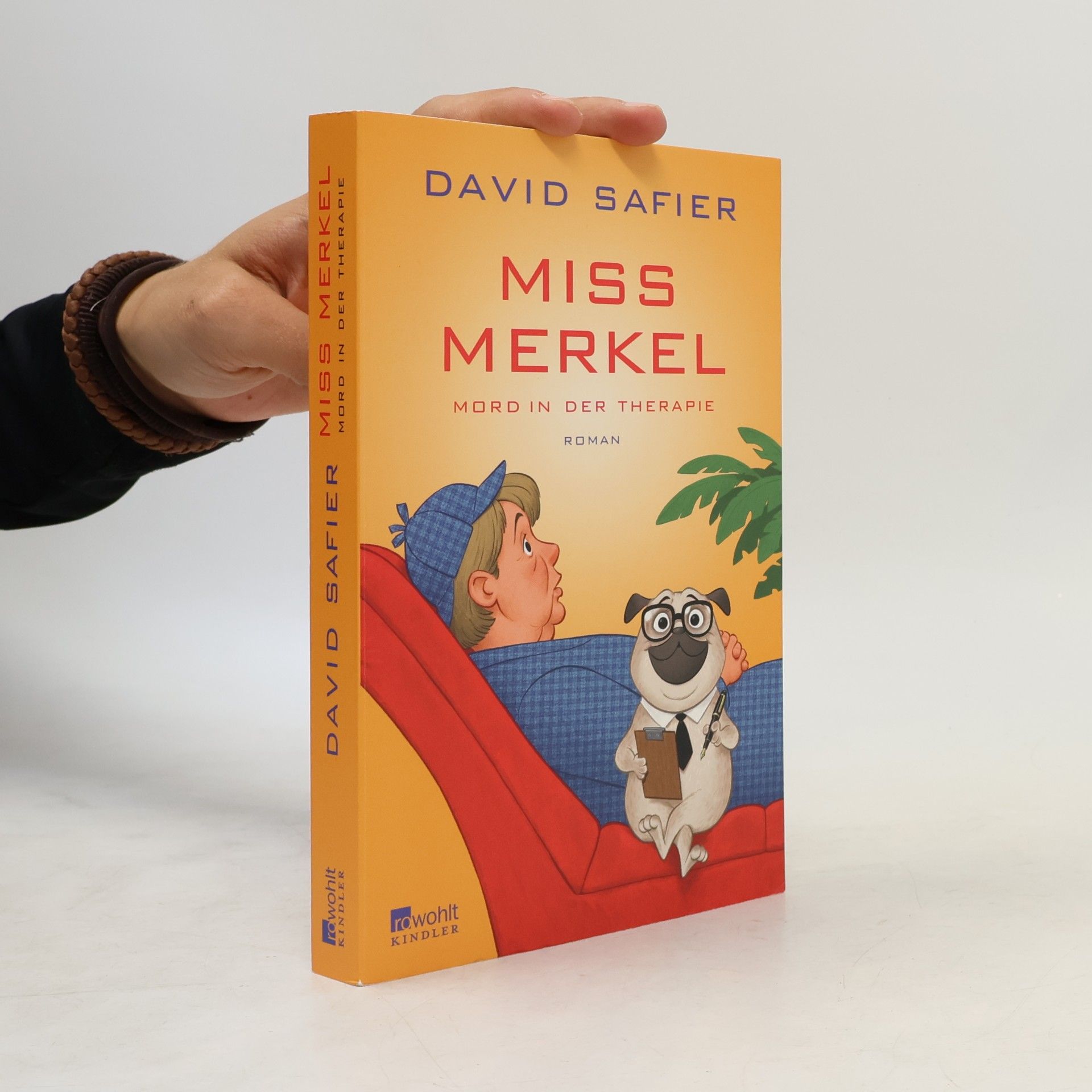 David Safier Miss Merkel - Mord in der Therapie