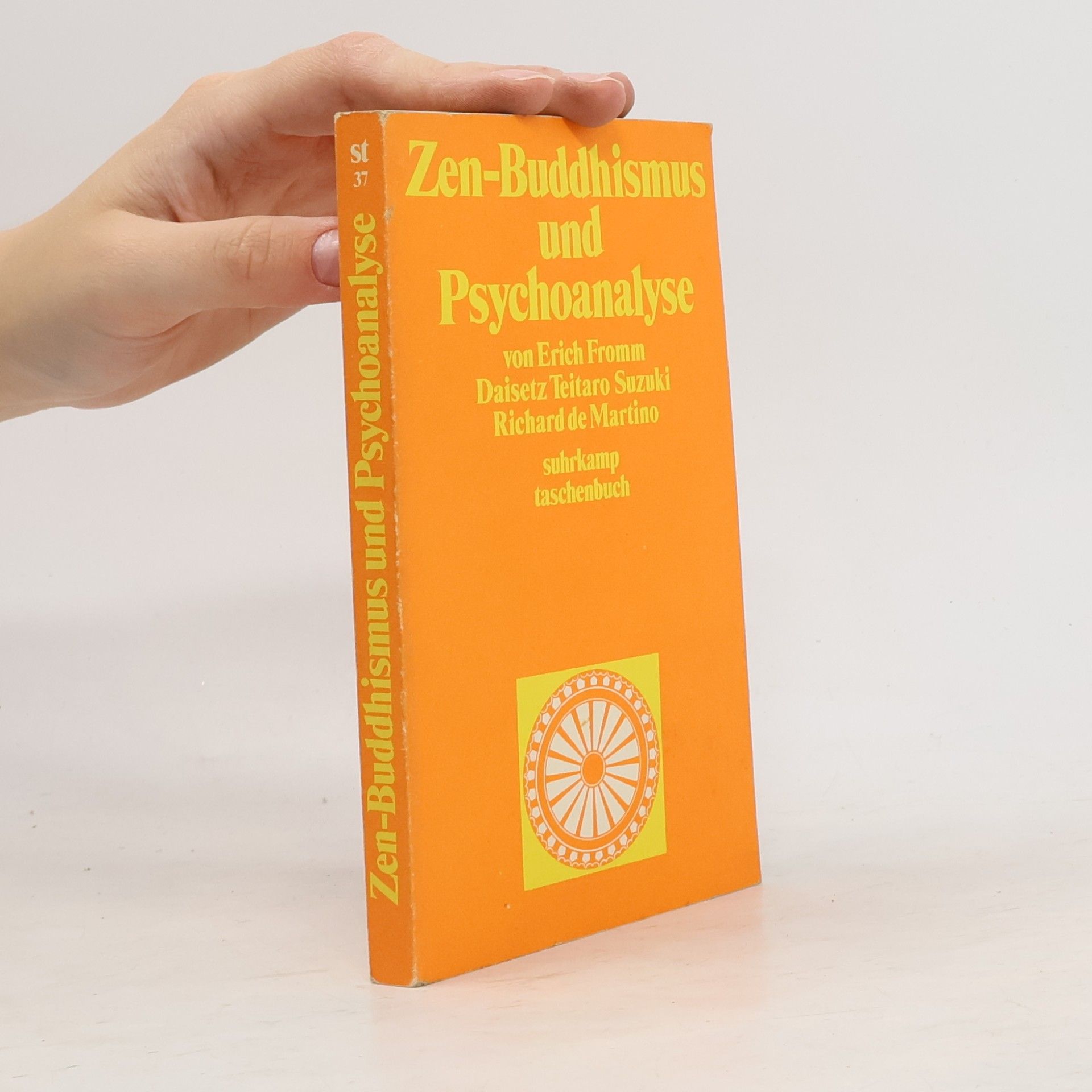 Erich Fromm Zen-Buddhismus und Psychoanalyse