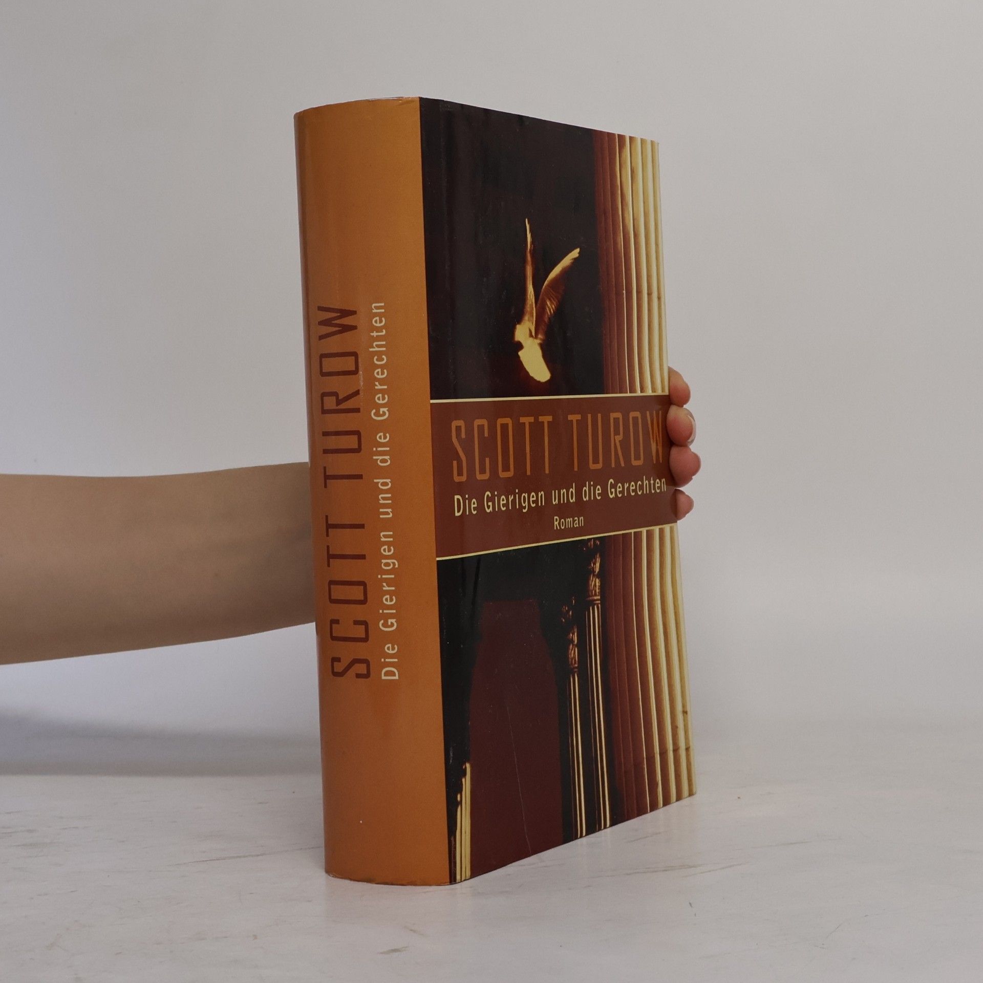 Scott Turow Die Gierigen und die Gerechten