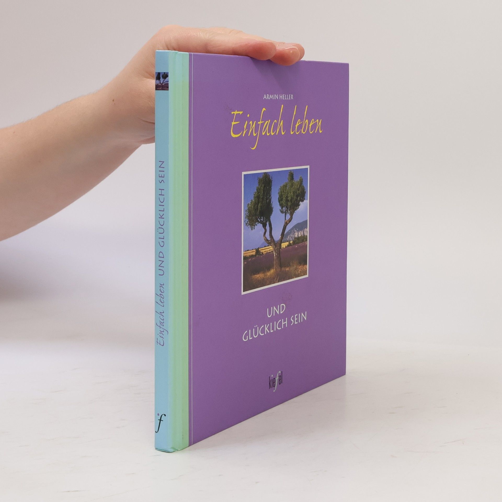 Einfach leben und glücklich sein