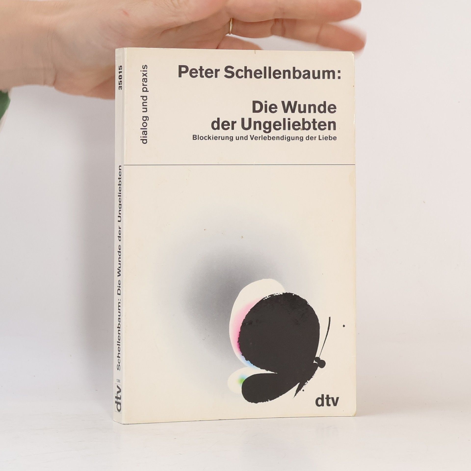 Peter Schellenbaum Die Wunde der Ungeliebten