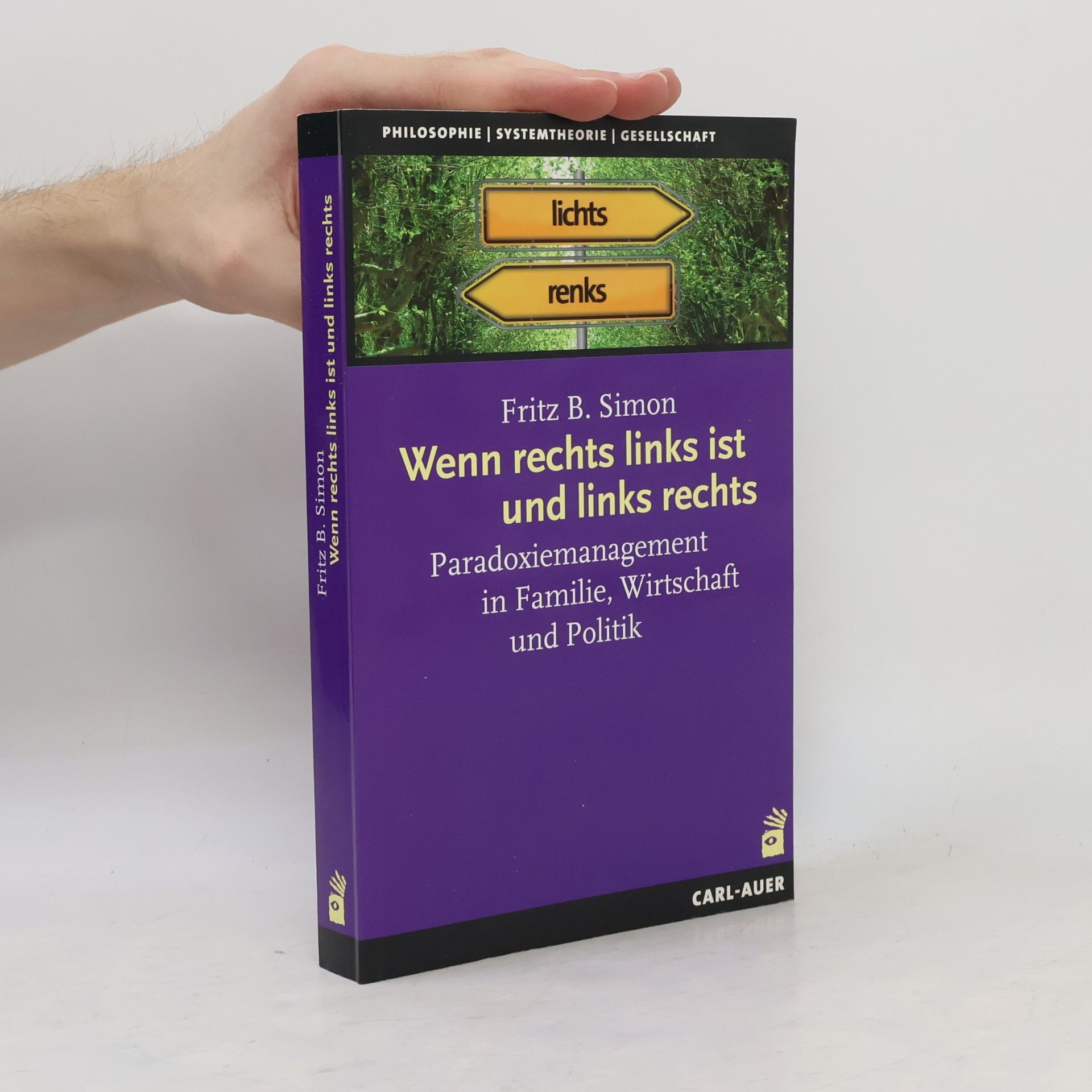 Fritz B. Simon Wenn rechts links ist und links rechts