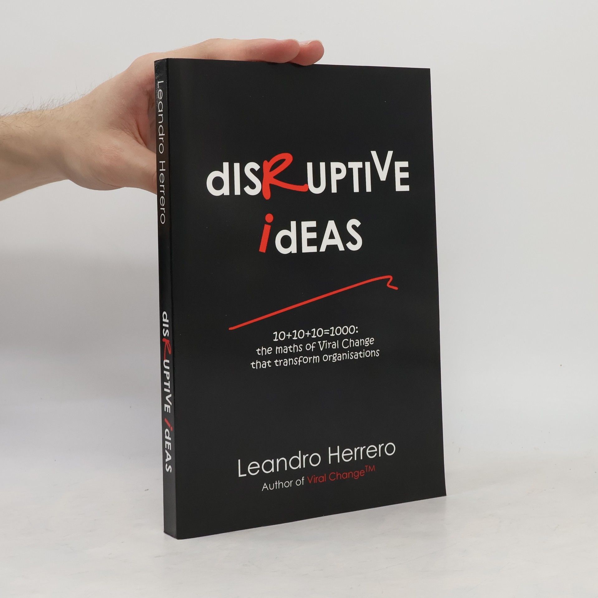 Leandro Herrero Disruptive Ideas