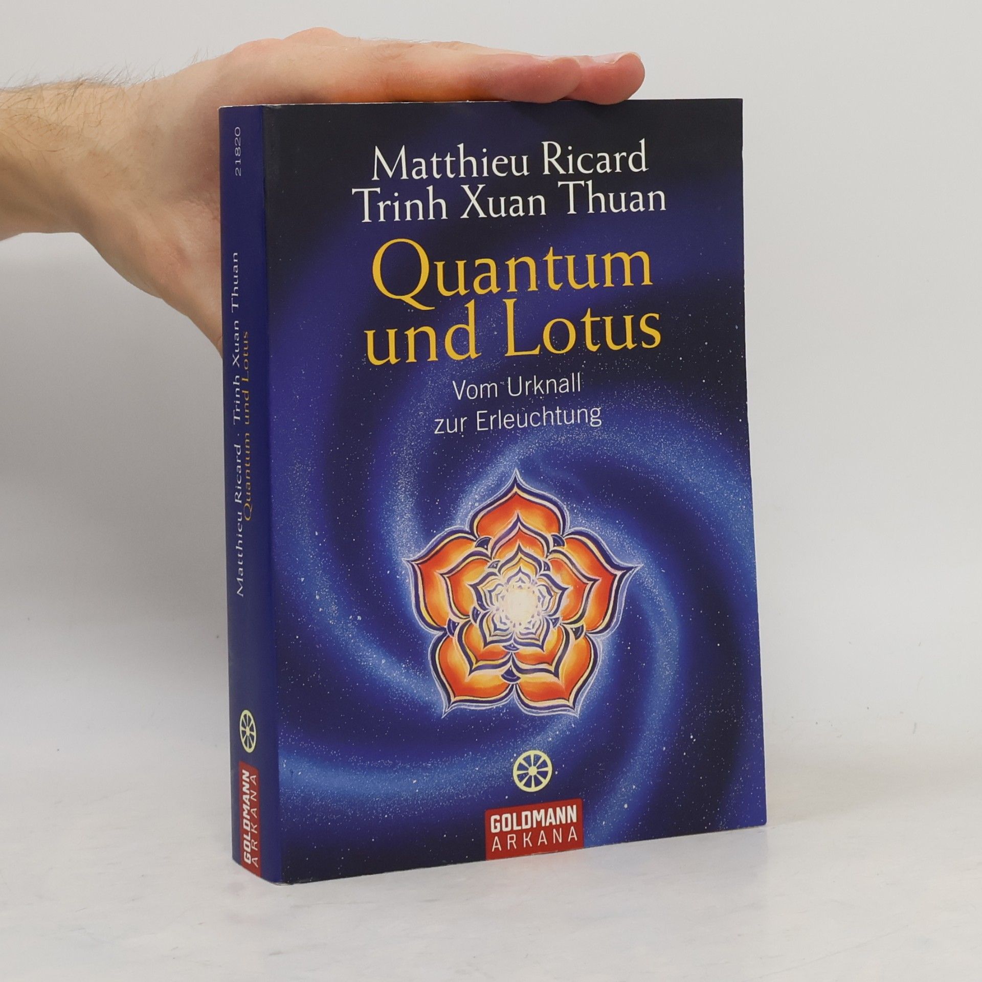 Trịnh Xuân Thuận Quantum und Lotus. Vom Urknall zur Erleuchtung